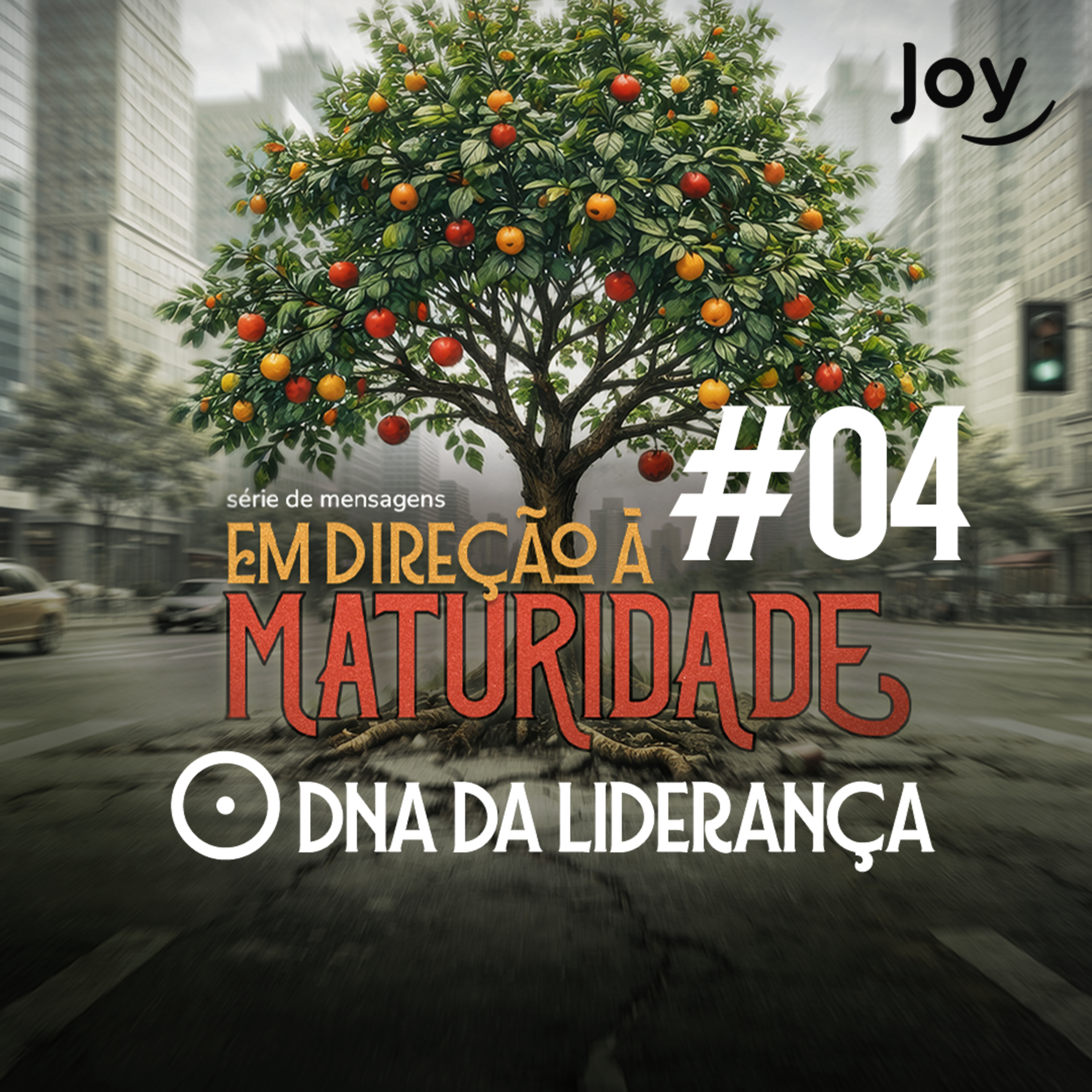 #04 "Em Direção à Maturidade - O DNA do Líder Cristão" - Pr. Bruno Pires | Igreja Joy episode artwork