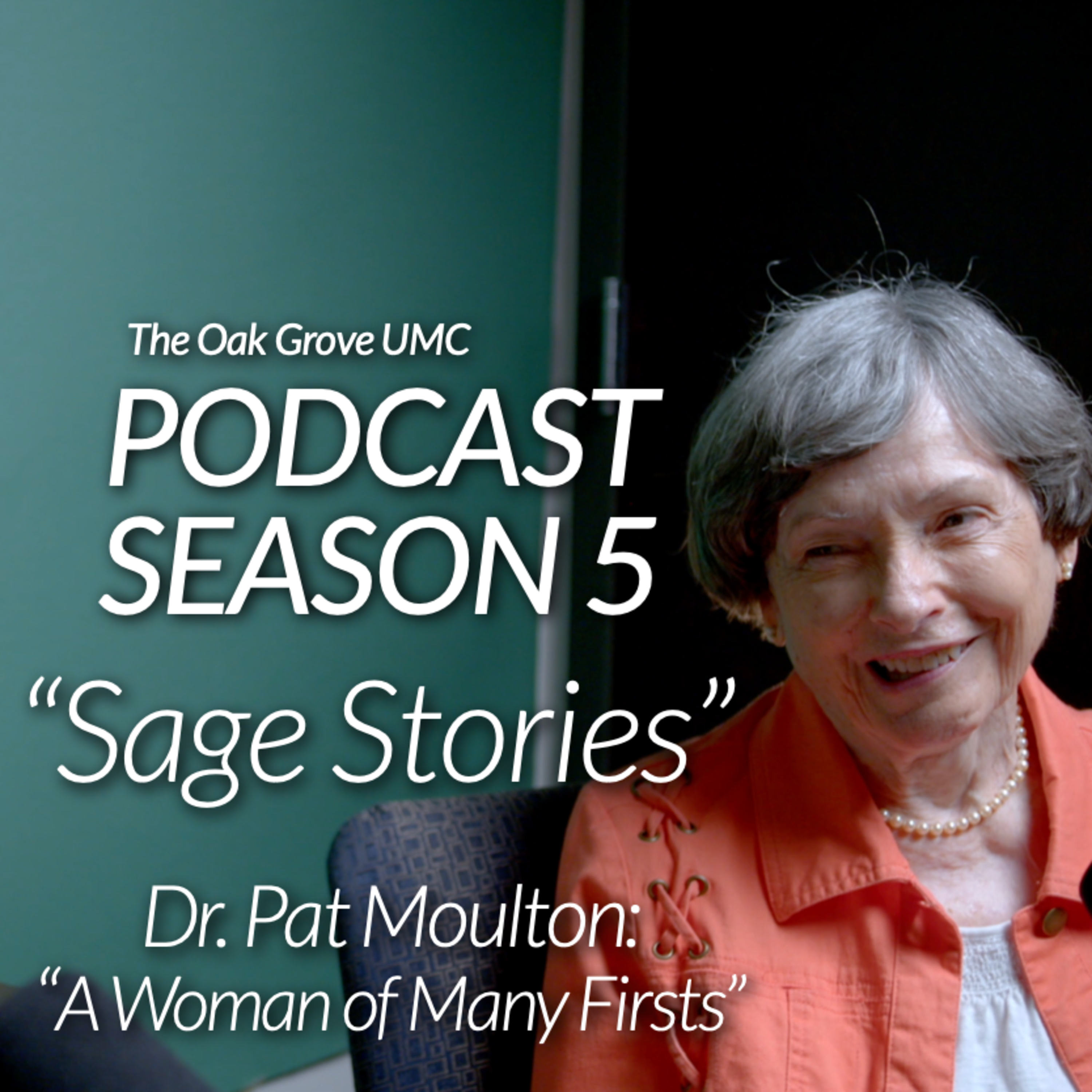 FALL Podcast 2024 // “Sage Stories” // S5 EP01 “A Woman of Many Firsts” with Pat Moulton 🎙️✨ episode artwork