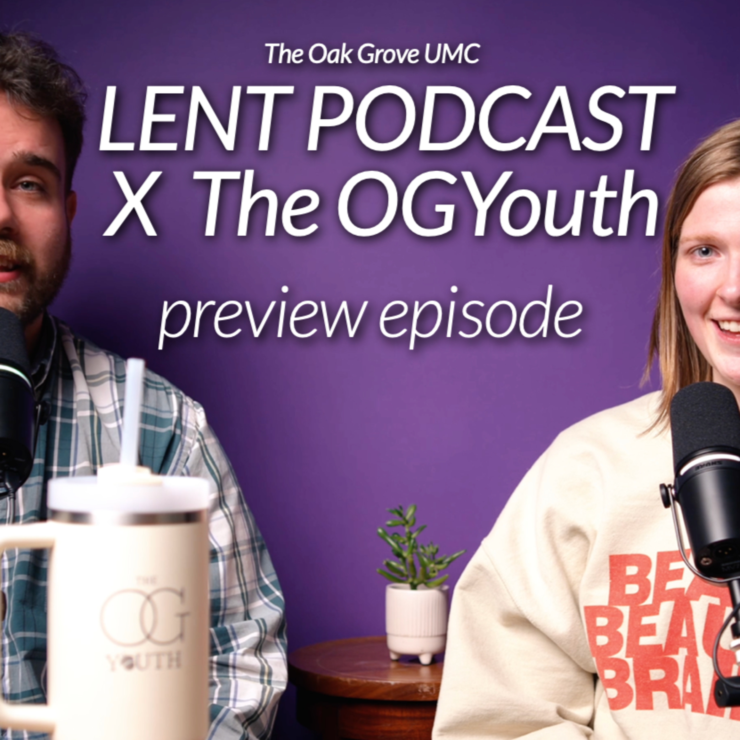 💜 LENT PODCAST X the OG Youth 2025 // PREVIEW  episode artwork
