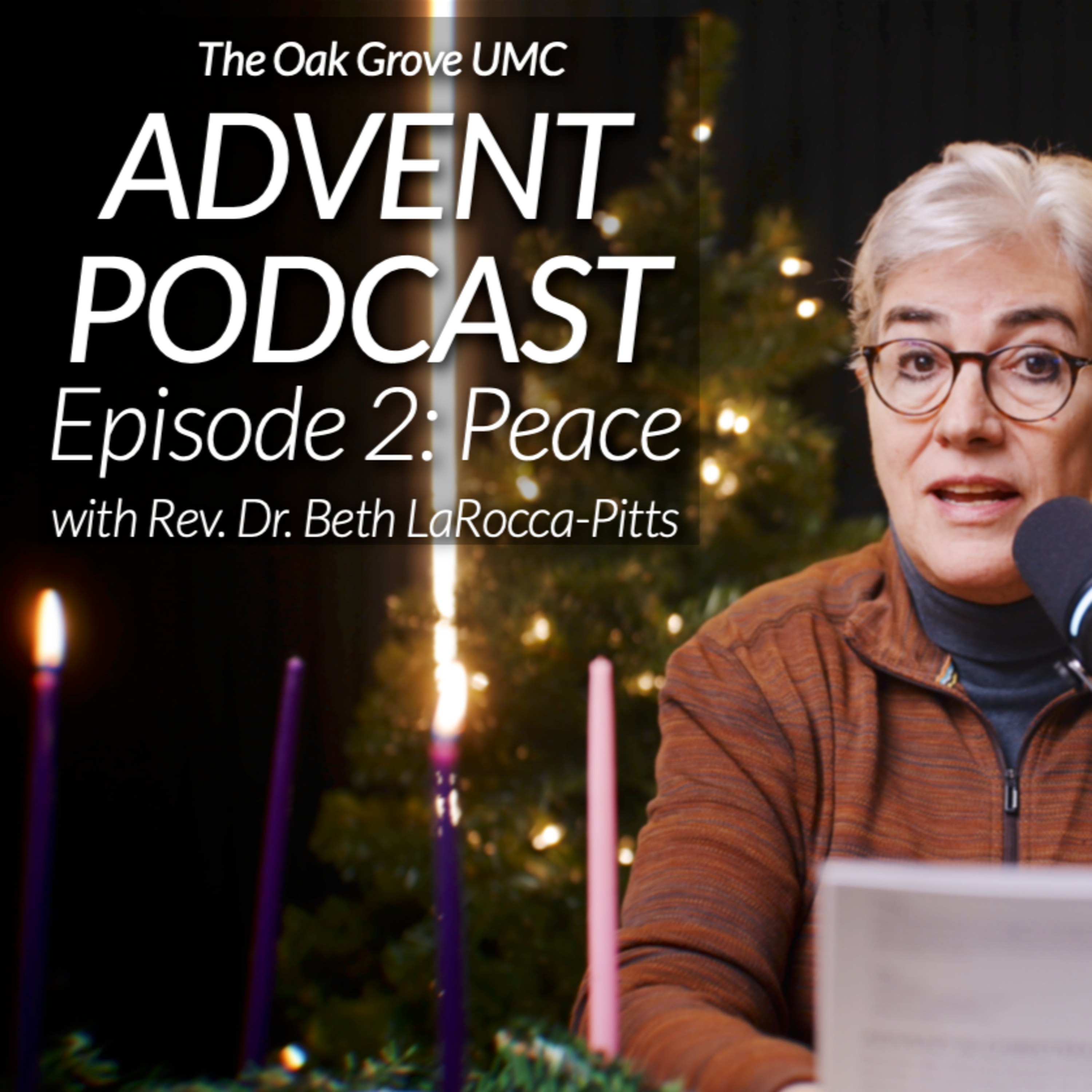 Advent Podcast 2025 🎄 // EP. 2: Peace ☮️ // with Rev. Dr. Beth LaRocca-Pitts episode artwork