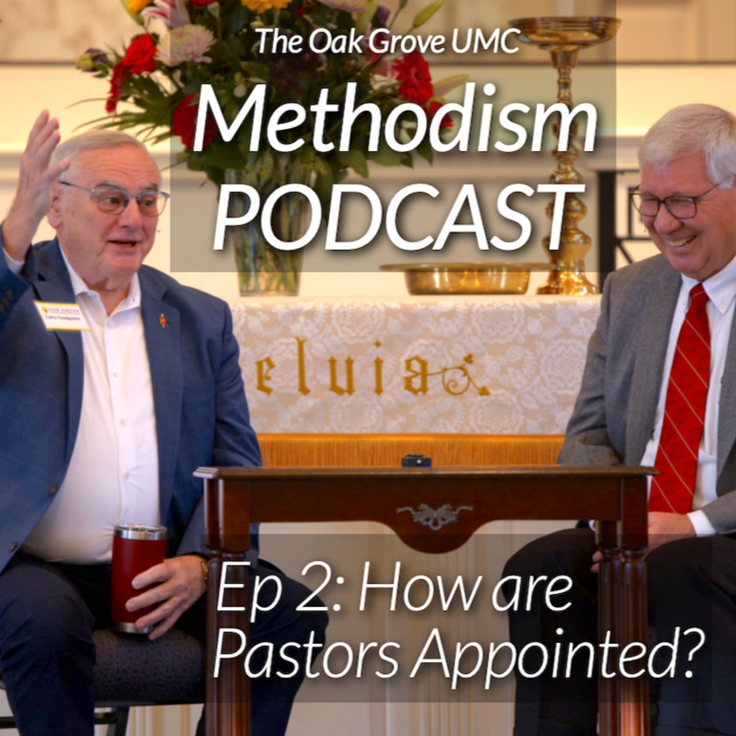 METHODISM Podcast Episode 2: How Pastors are Appointed to Churches episode artwork