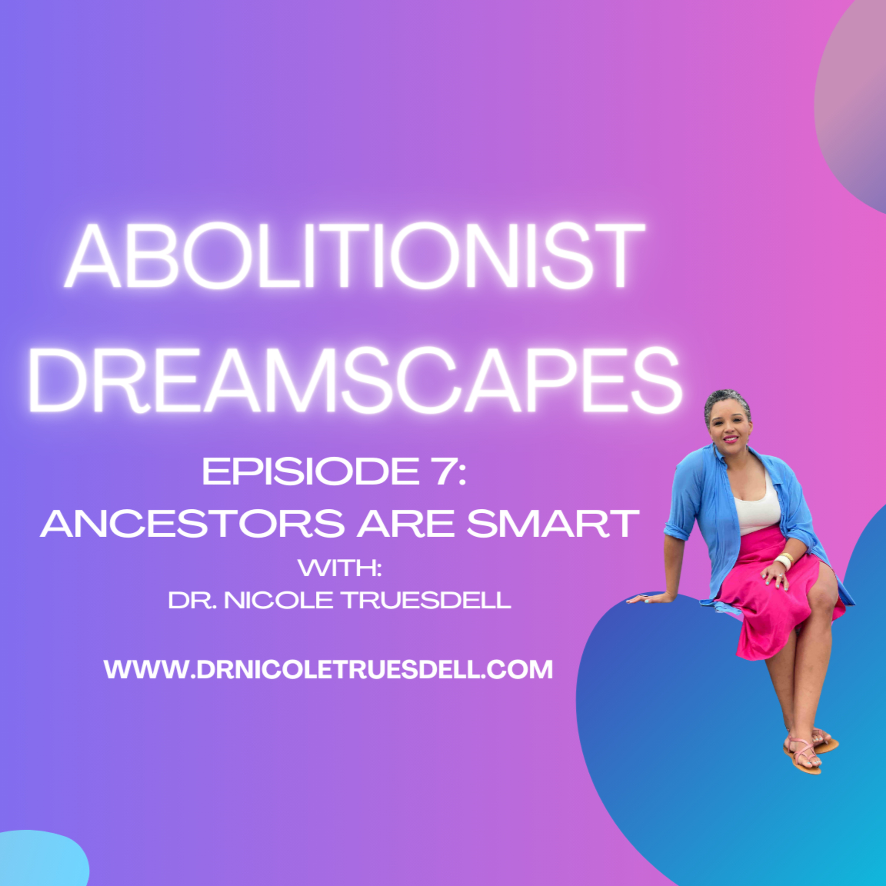Season 1 Episode 7: The Ancestors Are Smart episode artwork