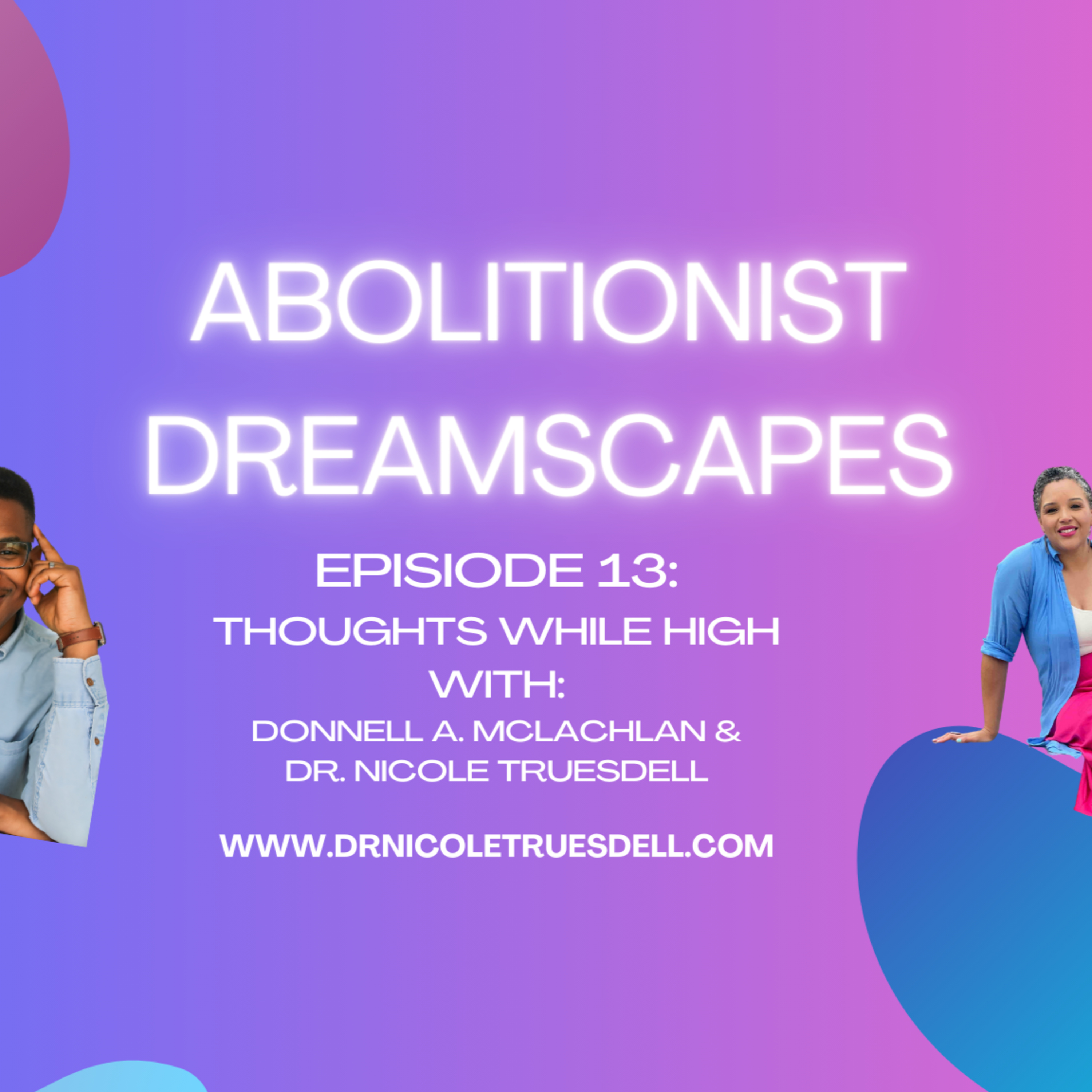 Season 2 Episode 13: Thoughts While High w/ Donnell A. McLaughlin episode artwork