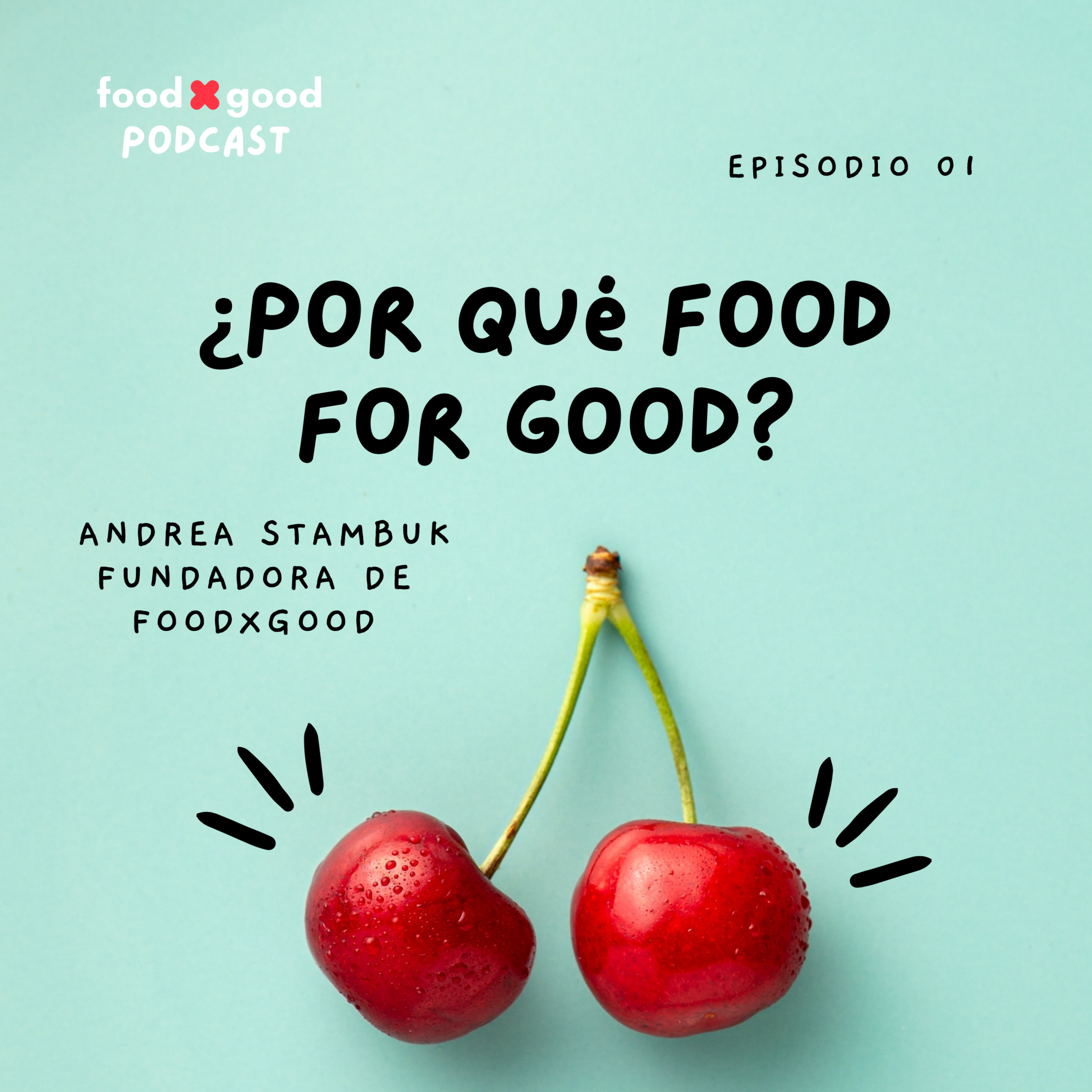 FoodxGood Podcast