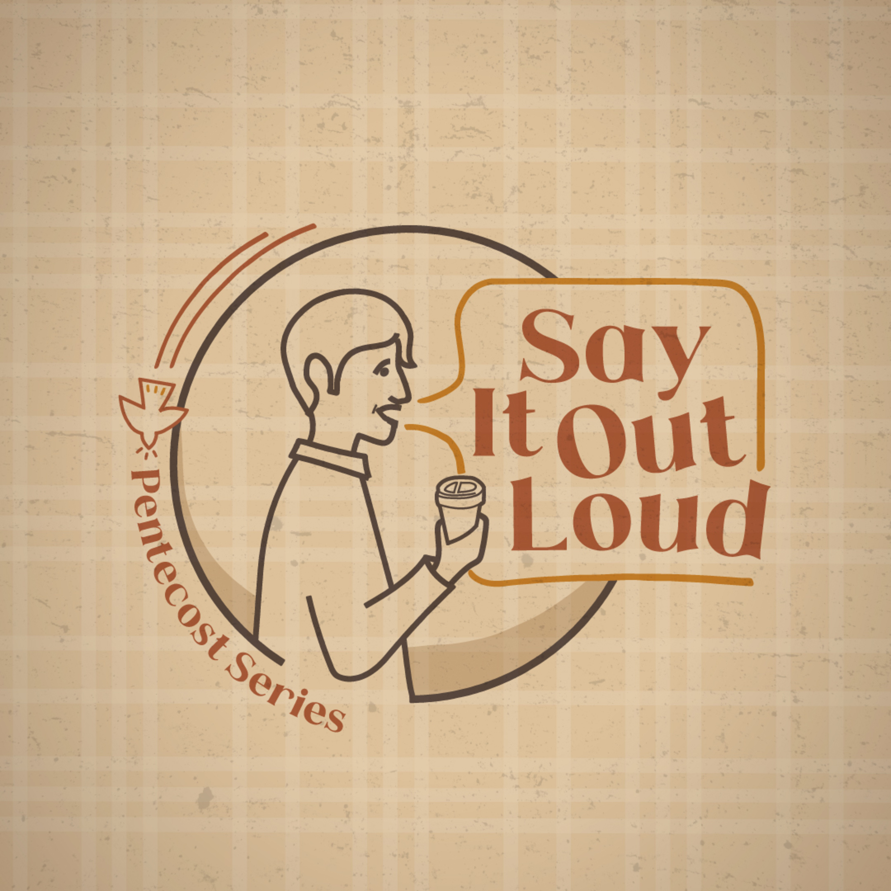 Say It Out Loud - Keep the Faith! - June 21, 2026 episode artwork