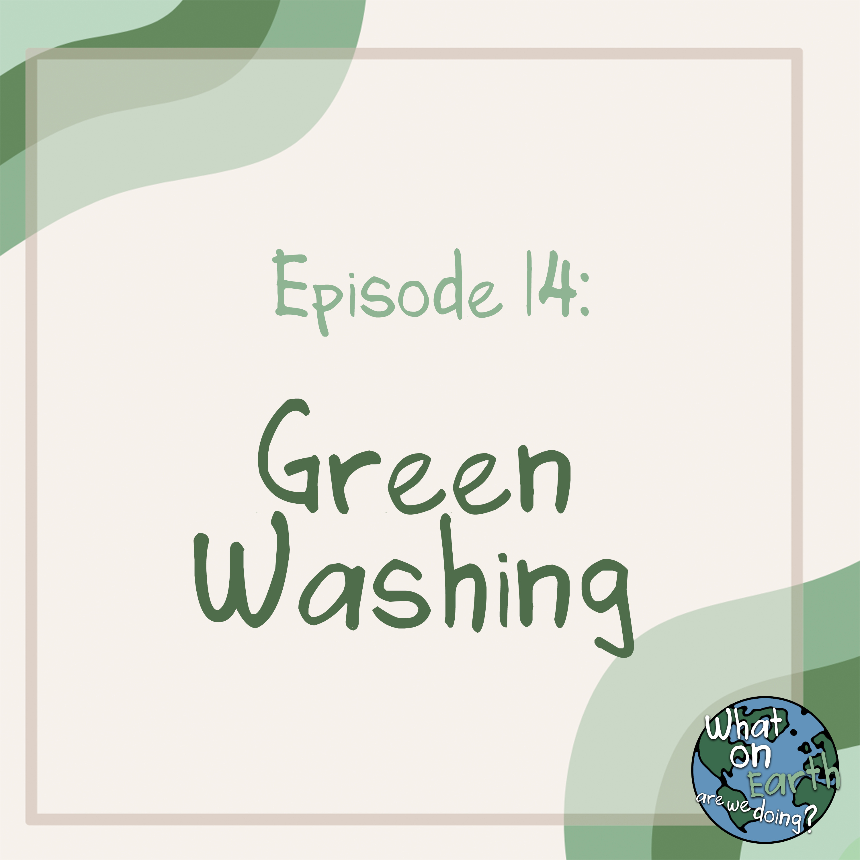 14. Green Washing episode artwork