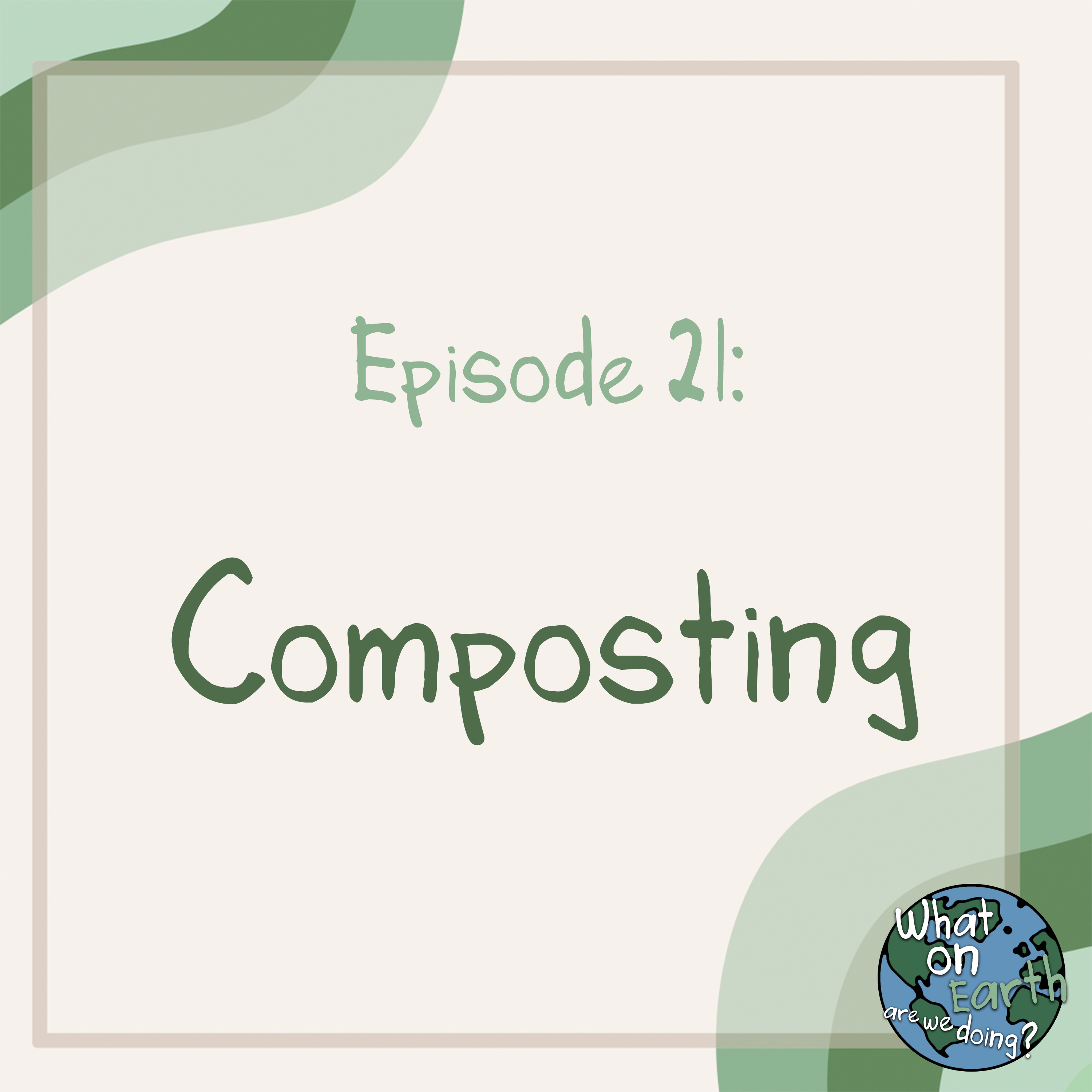 21. Composting episode artwork