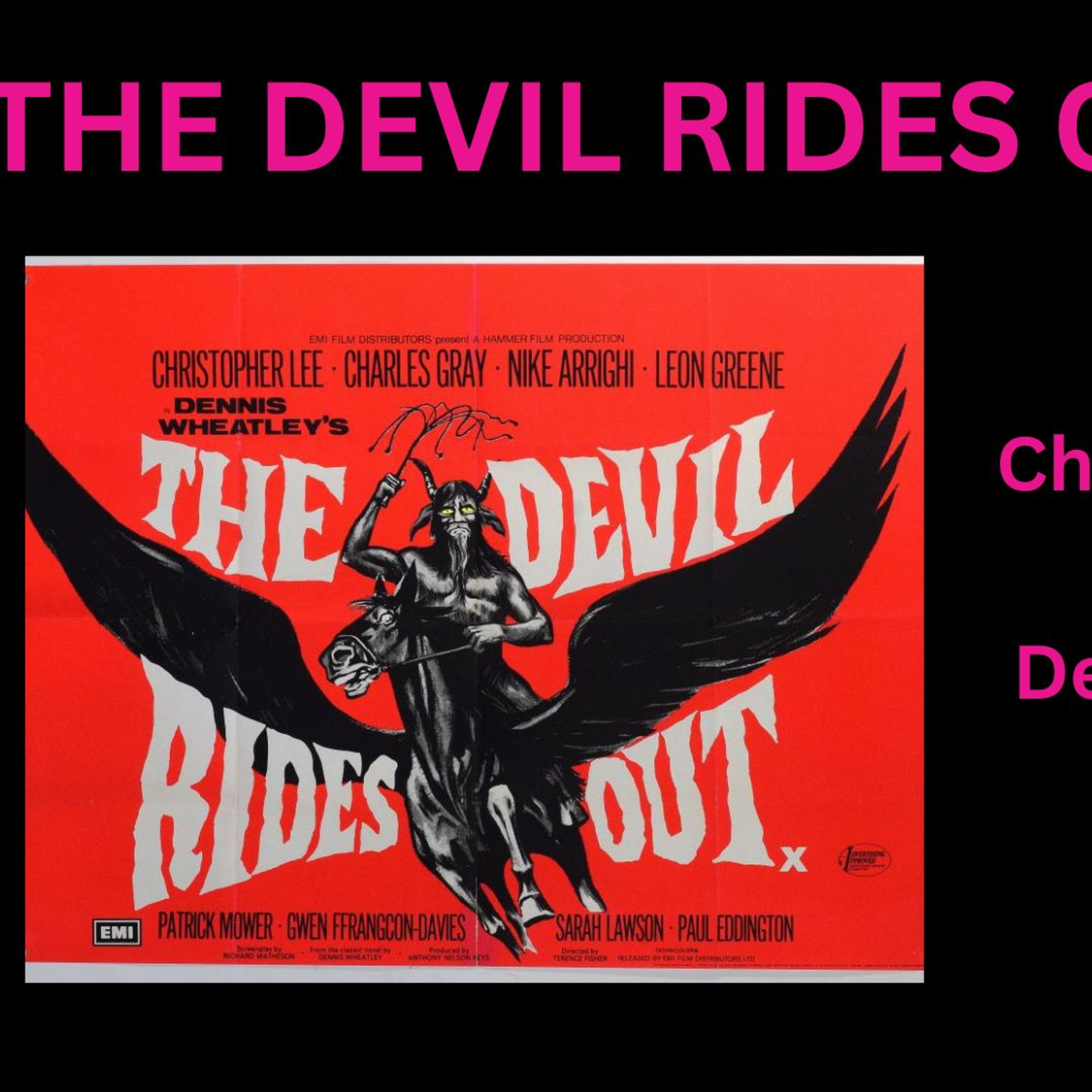 EPISODE #18, THE DEVIL RIDES OUT (1968) - Christopher Lee: Devil Killer!