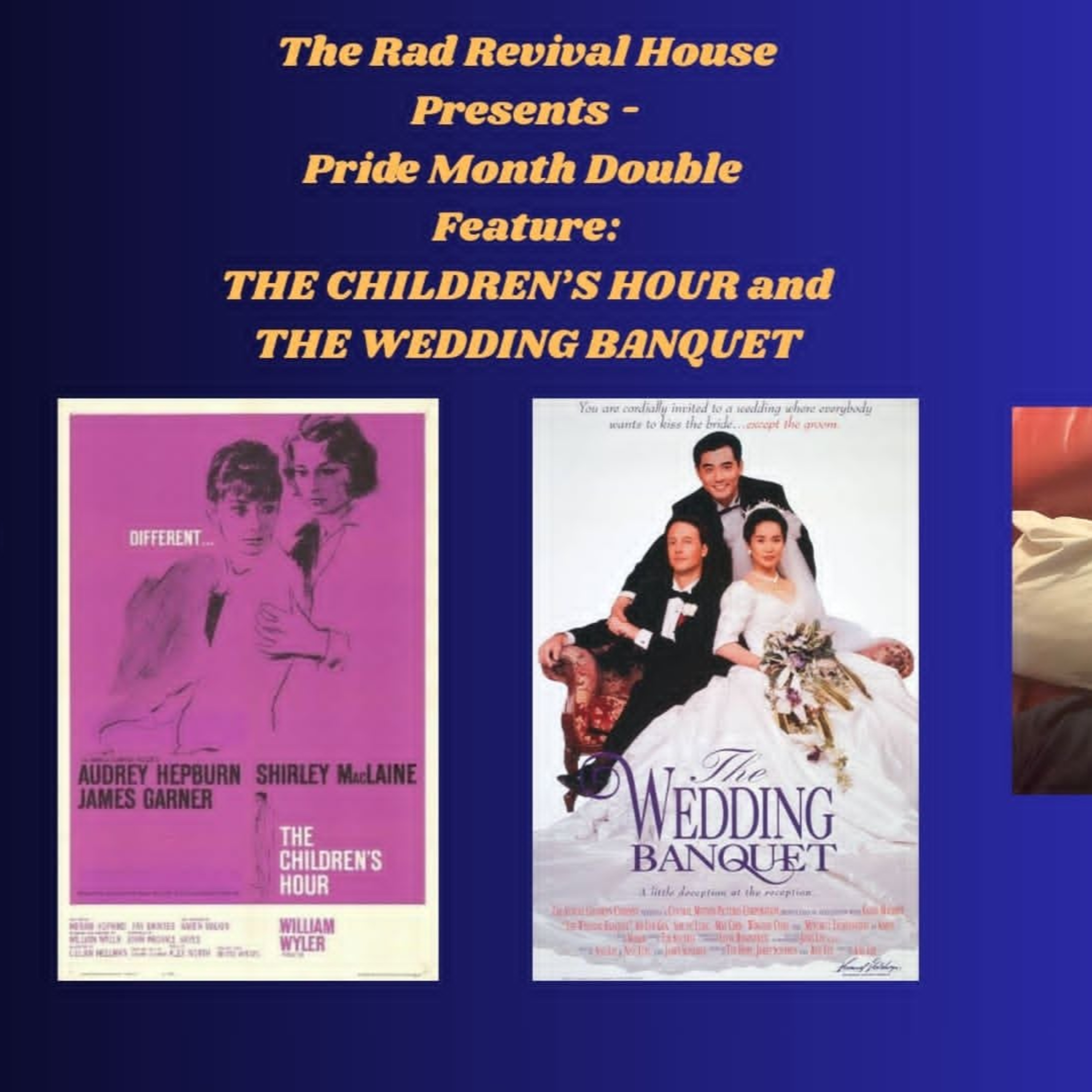 SEASON 3, EPISODE 25, PRIDE MONTH SPECIAL – THE CHILDREN’S HOUR & THE WEDDING BANQUET