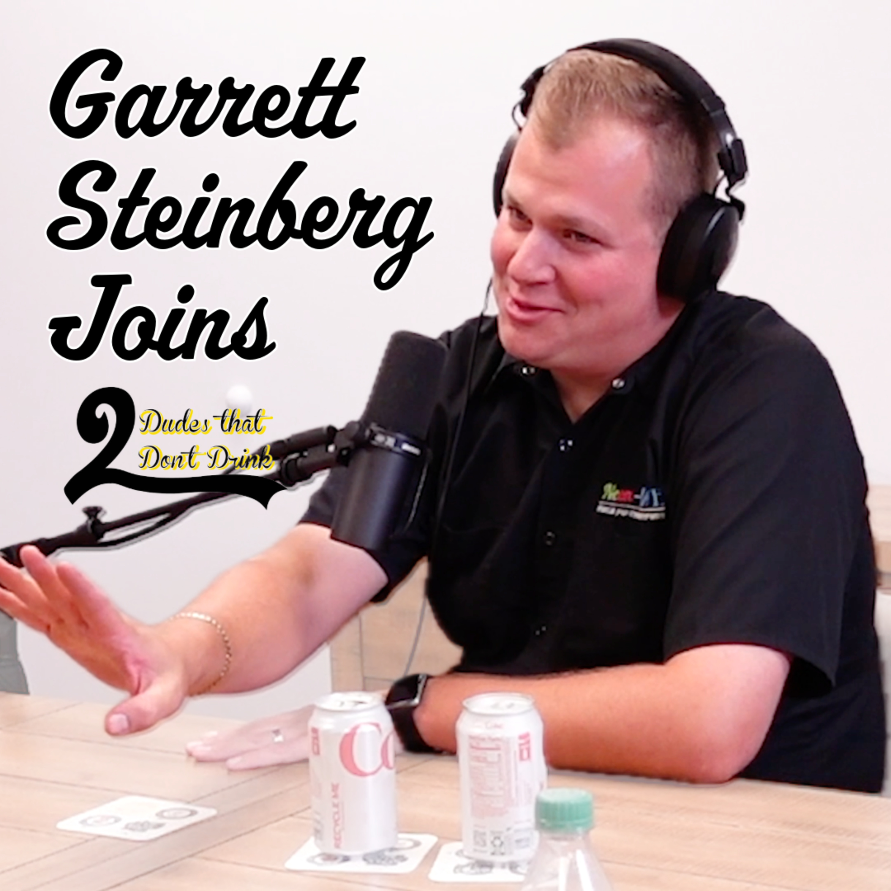 2DTDD 014 - Garrett Steinberg - The Best Days Are Ahead of Us
