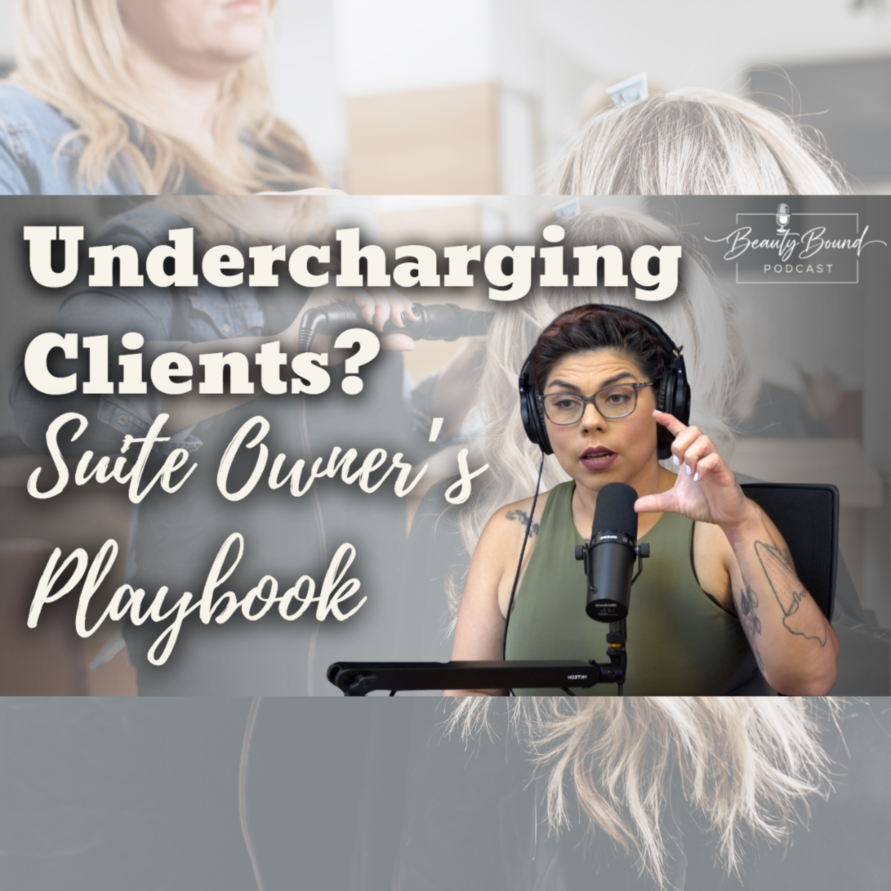 Raise Your Prices, Sell Without Selling, and Choose the Right Suite Beauty Biz Playbook