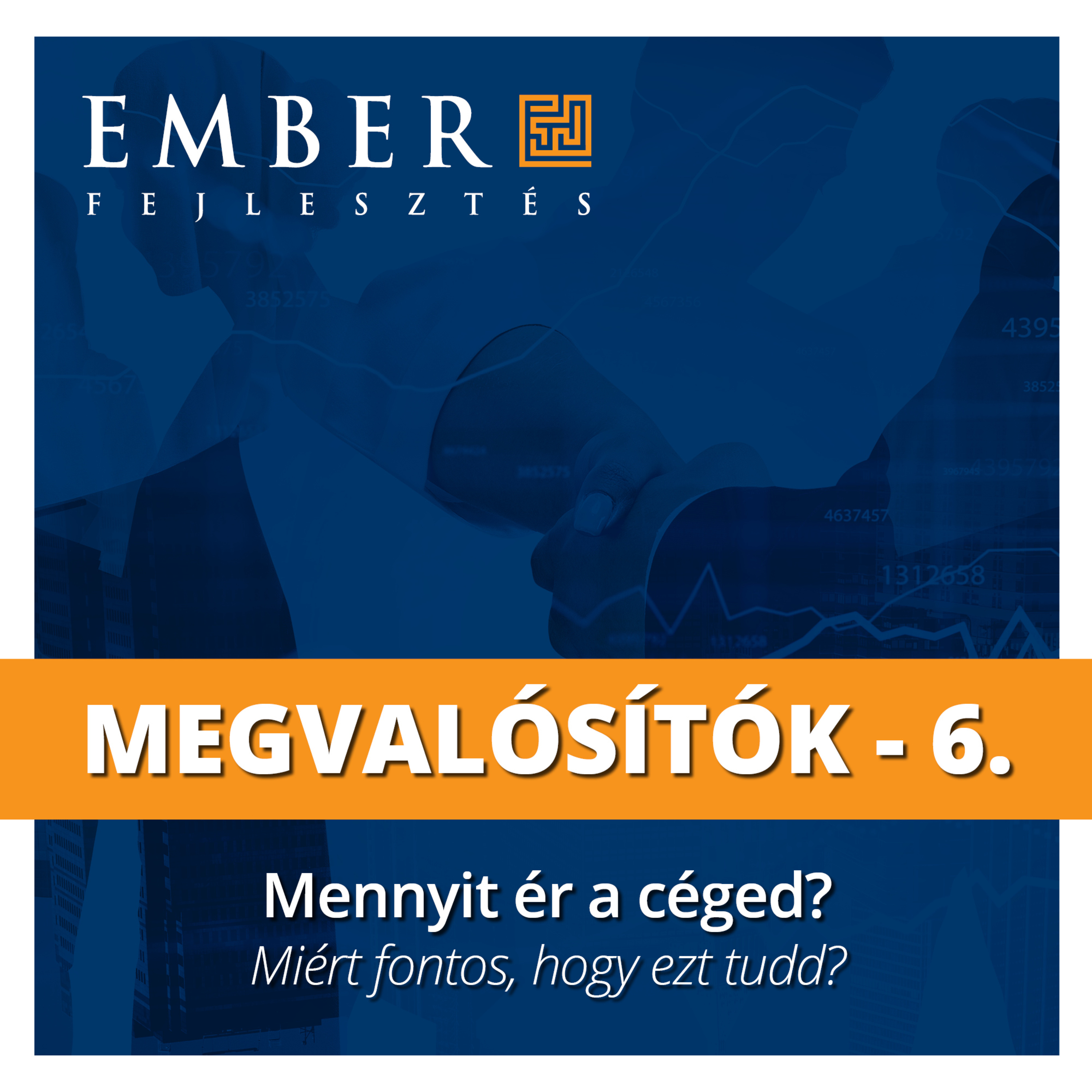 Mennyit ér a céged? Miért fontos, hogy ezt tudd? episode artwork