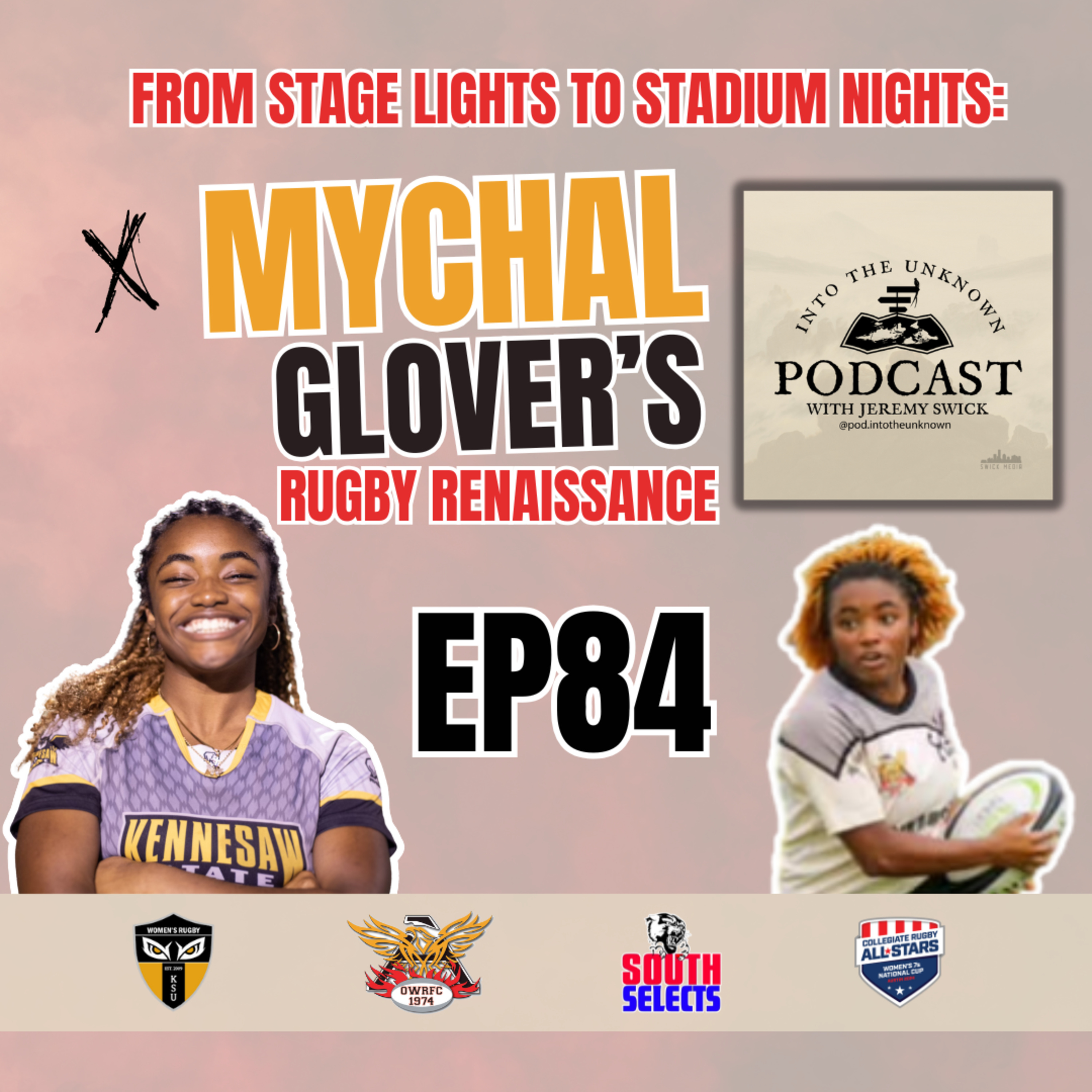 EP84: From Stage Lights To Stadium Nights: Mychal Glover's Rugby Renaissance episode artwork