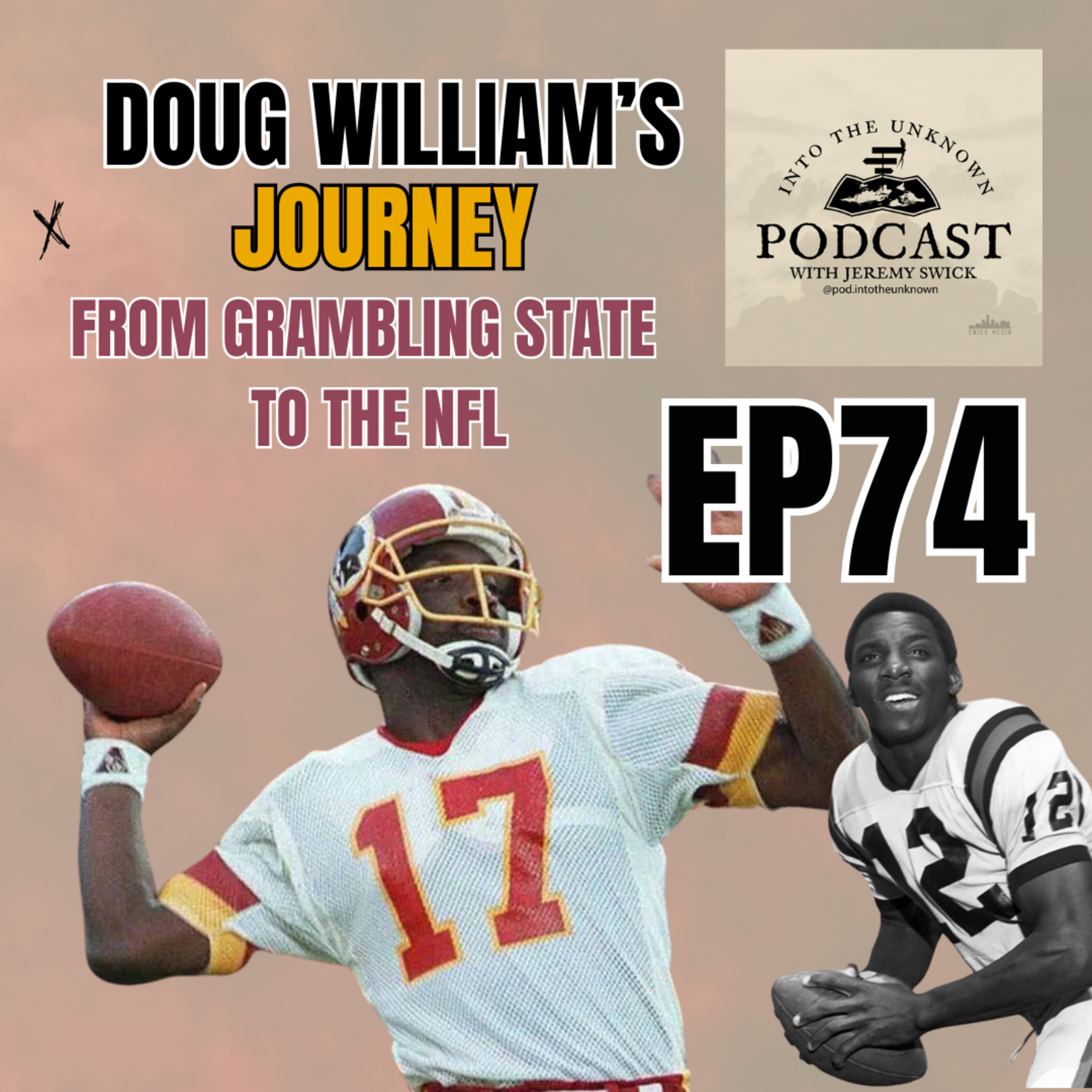 EP74: Doug William's Journey: Breaking Barriers and Building Legacy from Grambling to the NFL episode artwork