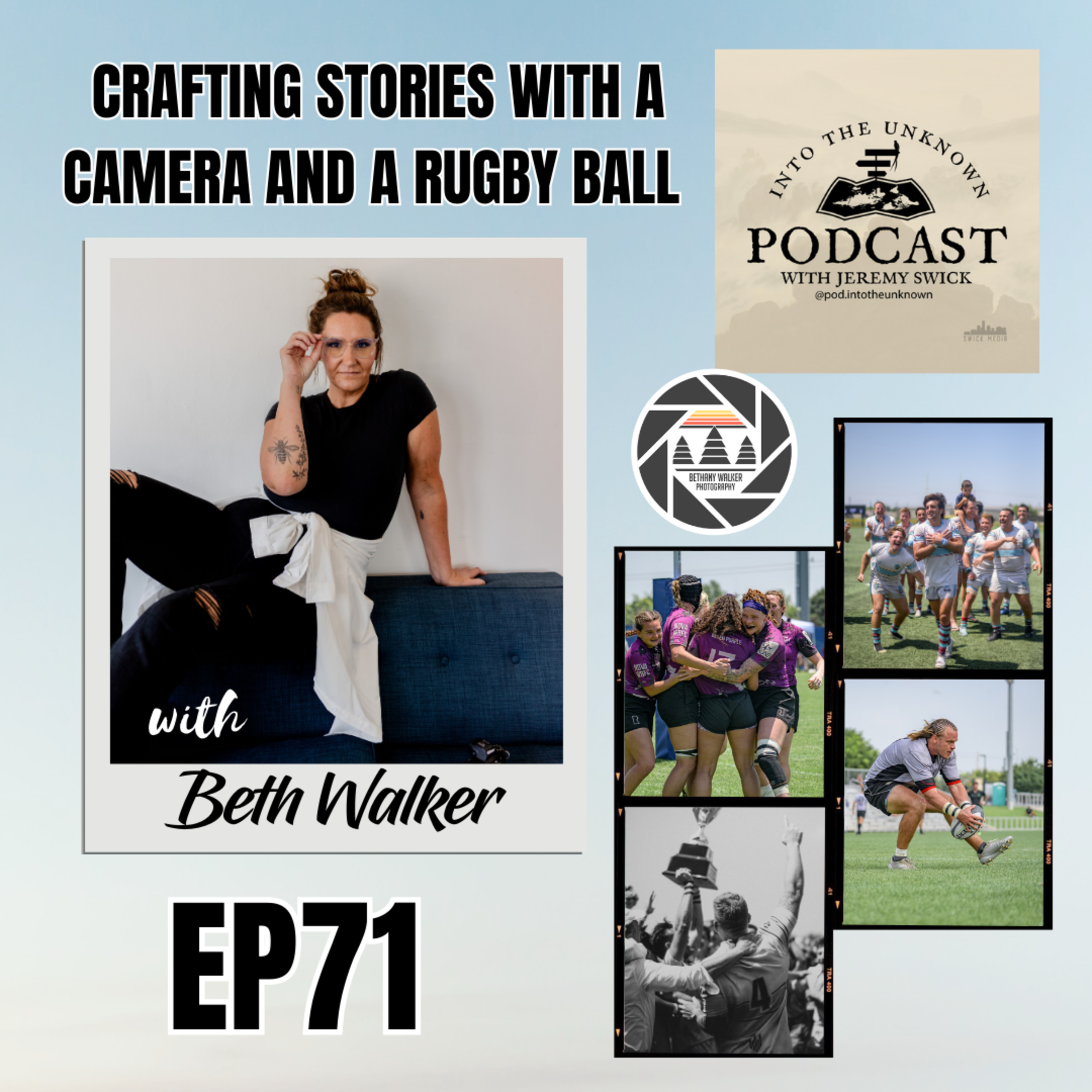 EP71: Crafting Stories With A Camera and A Rugby Ball with Bethany Walker episode artwork