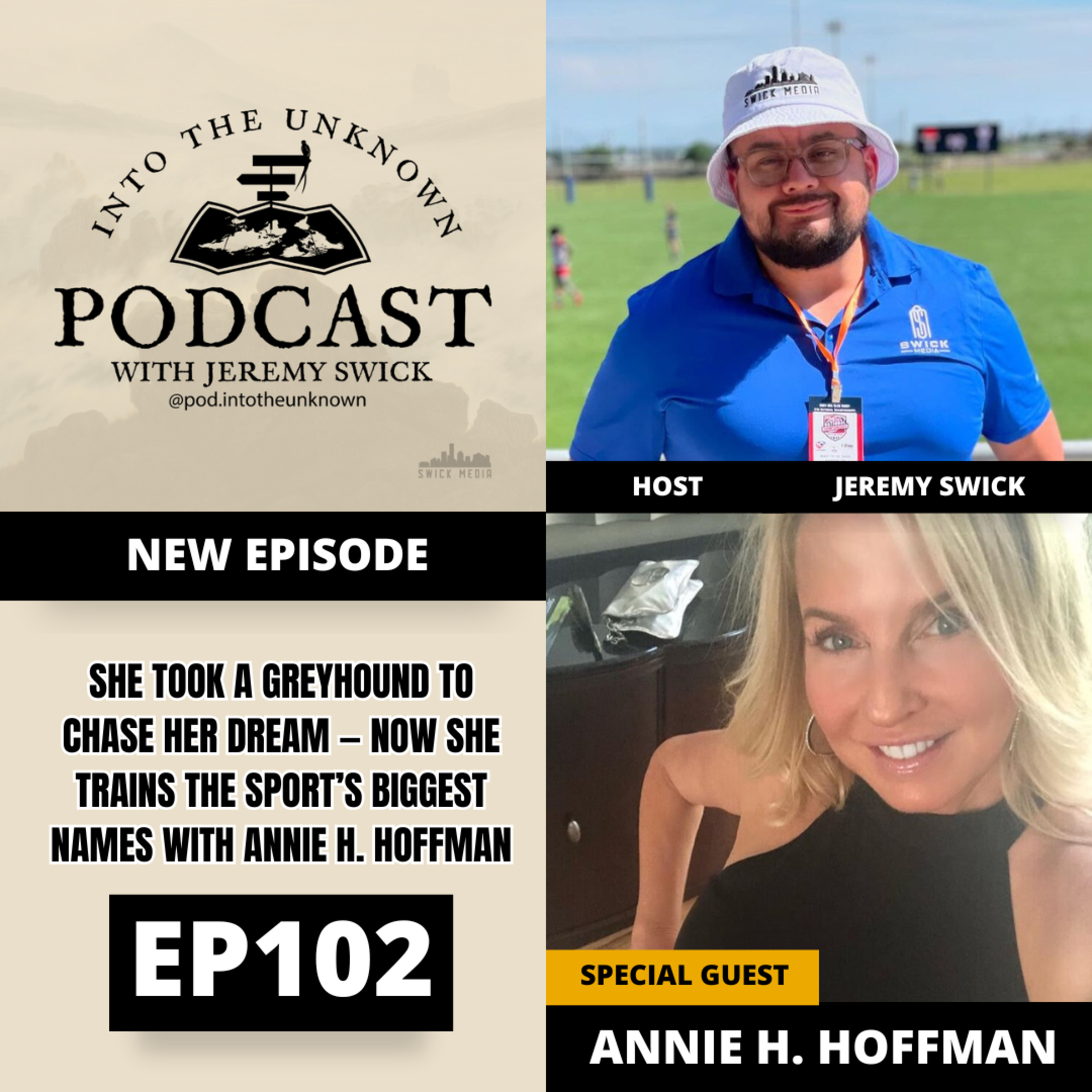 EP102: She Took A Greyhound To Chase Her Dream — Now She Trains The Sport’s Biggest Names with Annie H. Hoffman episode artwork