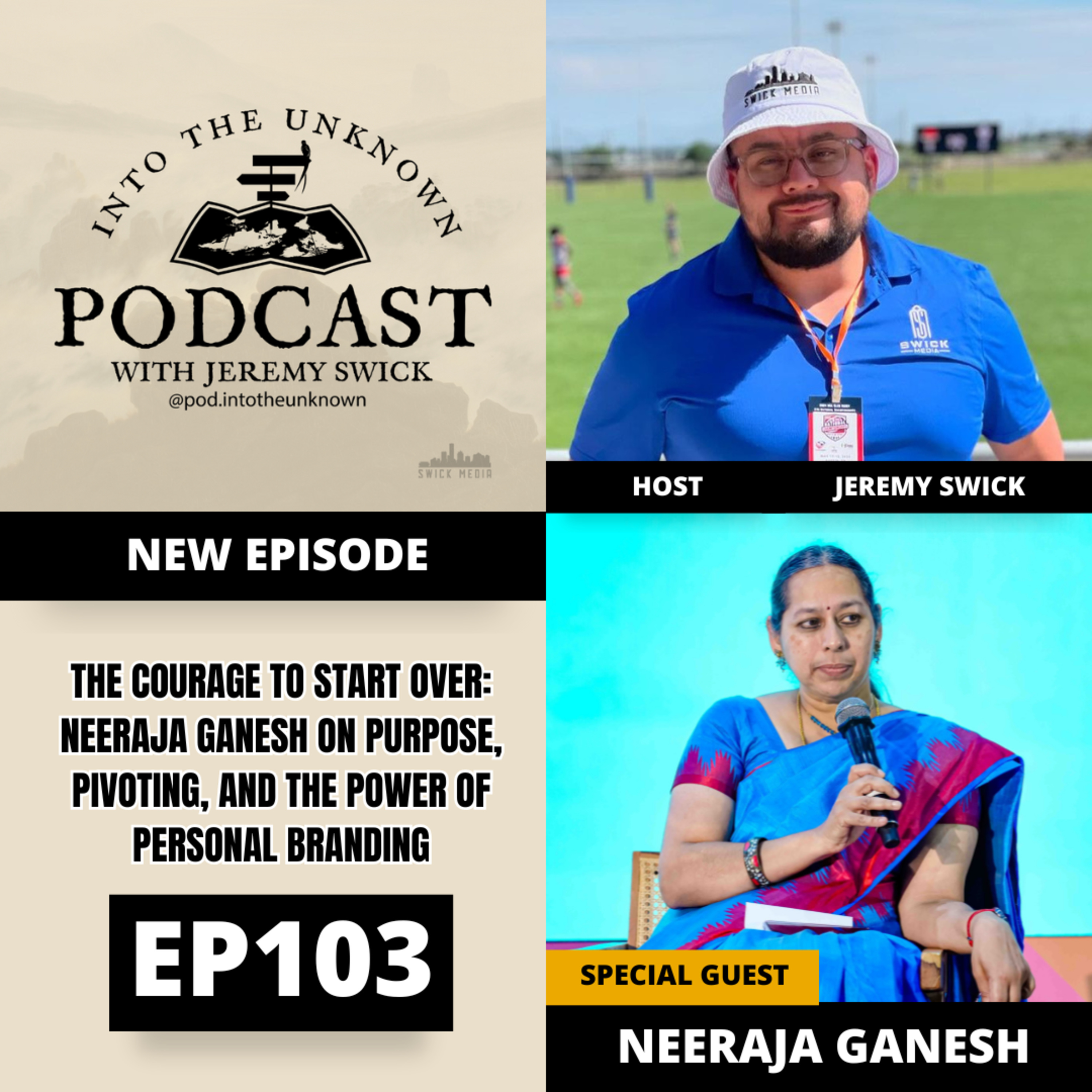 EP103: The Courage To Start Over: Neeraja Ganesh On Purpose, Pivoting, And The Power Of Personal Branding episode artwork