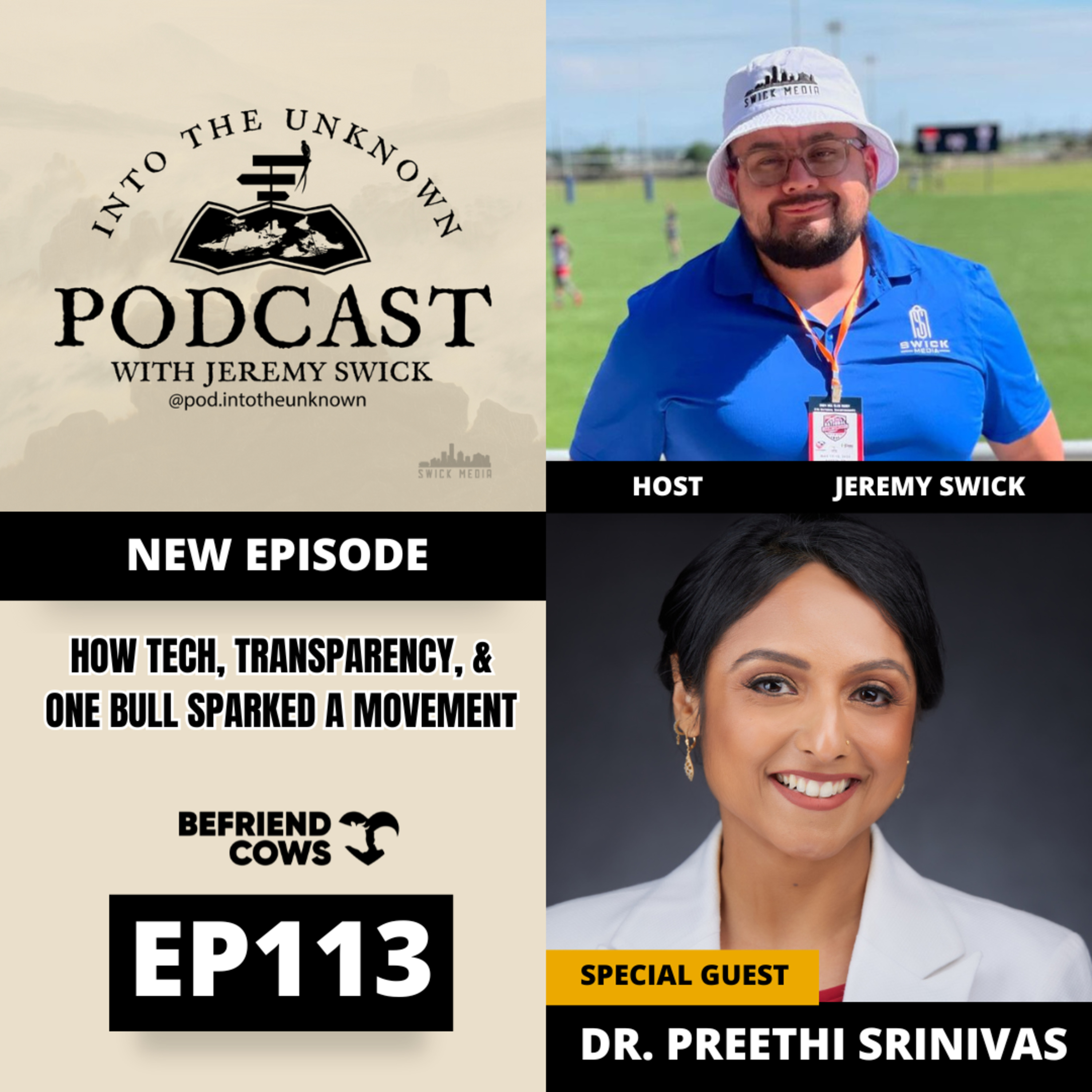 EP113: How Tech, Transparency, And One Bull Sparked A Movement with Dr. Preethi Srinivas episode artwork