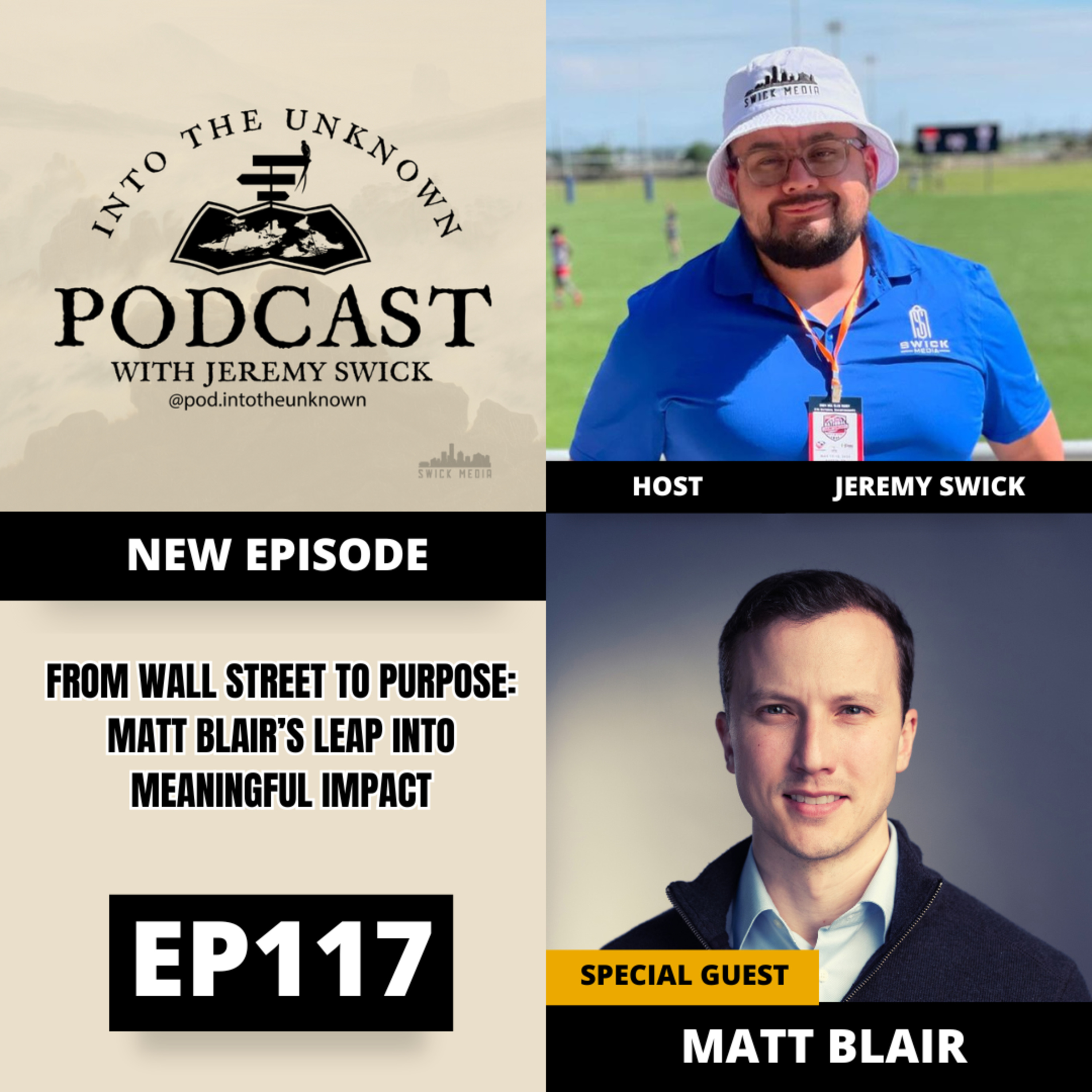 EP117: From Wall Street To Purpose: Matt Blair’s Leap Into Meaningful Impact episode artwork