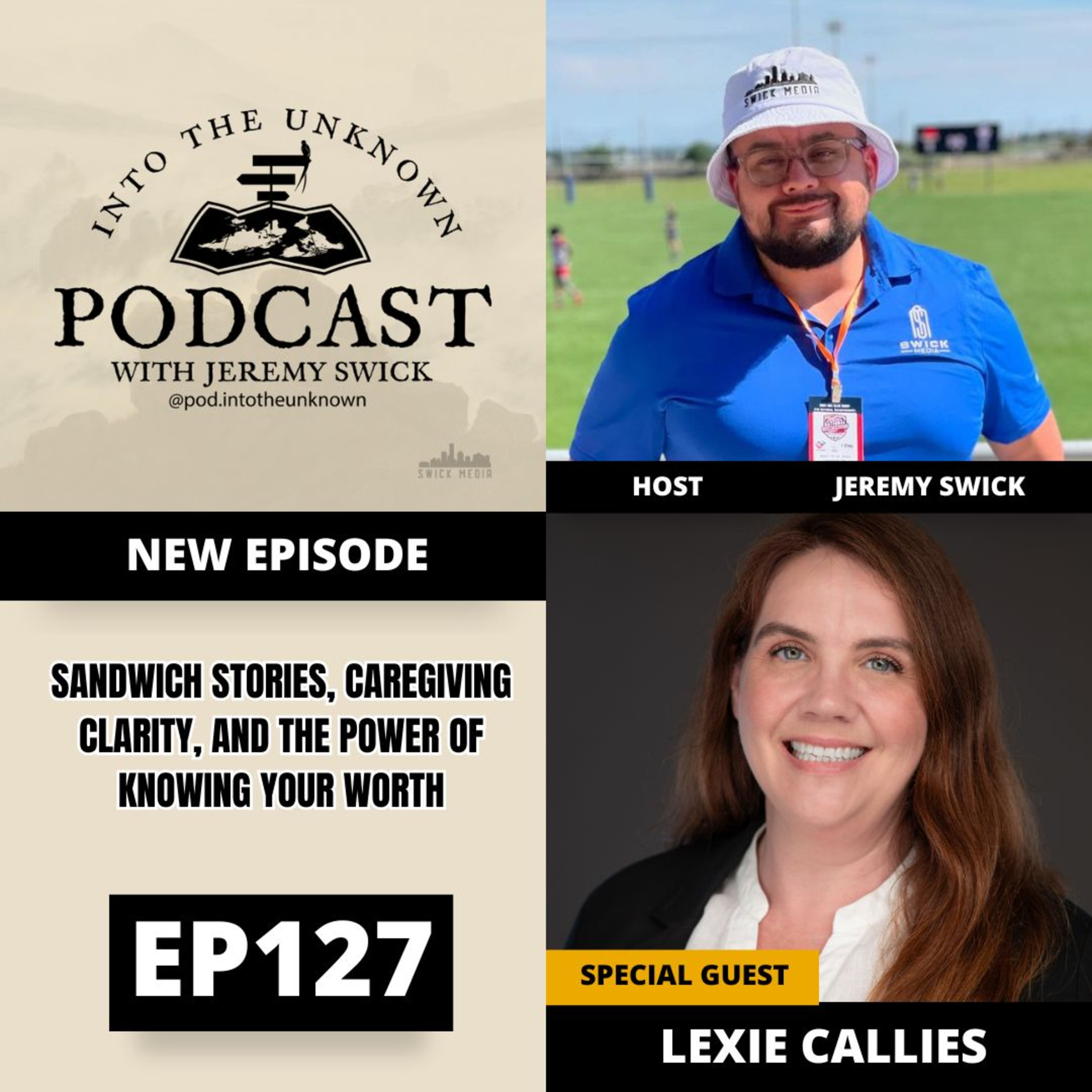 EP127: Lexie Callies On Sandwich Stories, Caregiving Clarity, And The Power Of Knowing Your Worth episode artwork