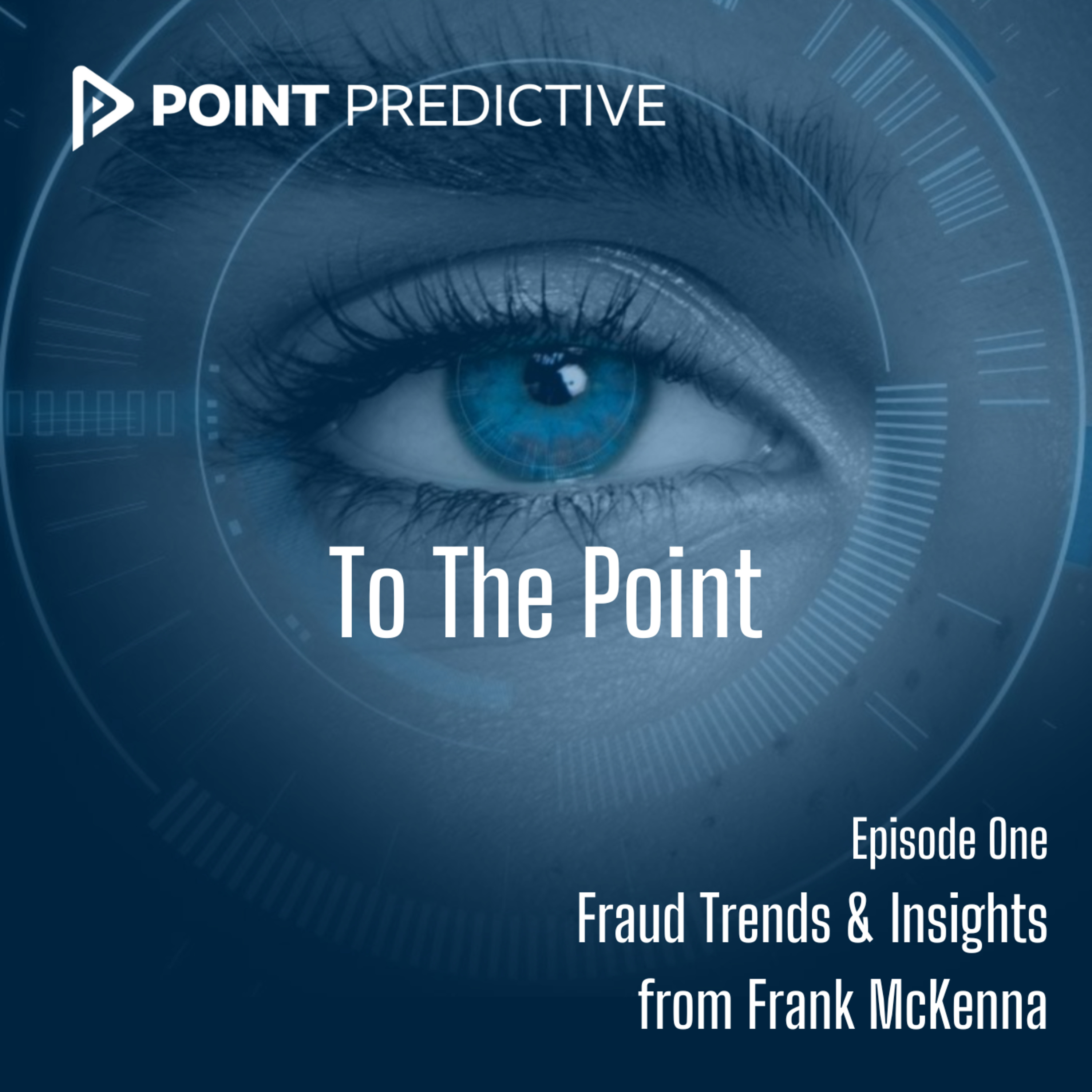 Fraud Trends & Insights from Frank McKenna episode artwork