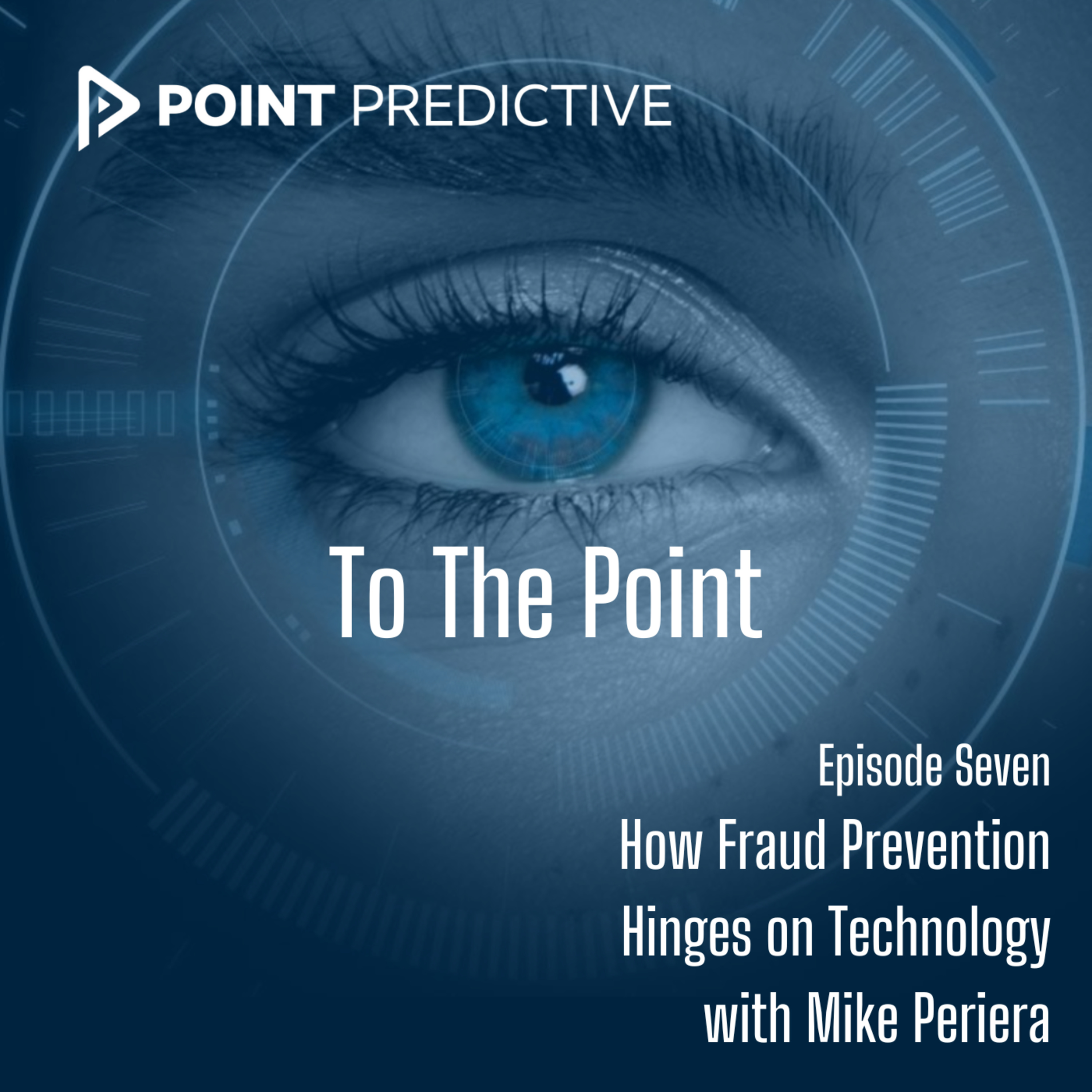 How Fraud Prevention Hinges on Technology, with Mike Periera episode artwork