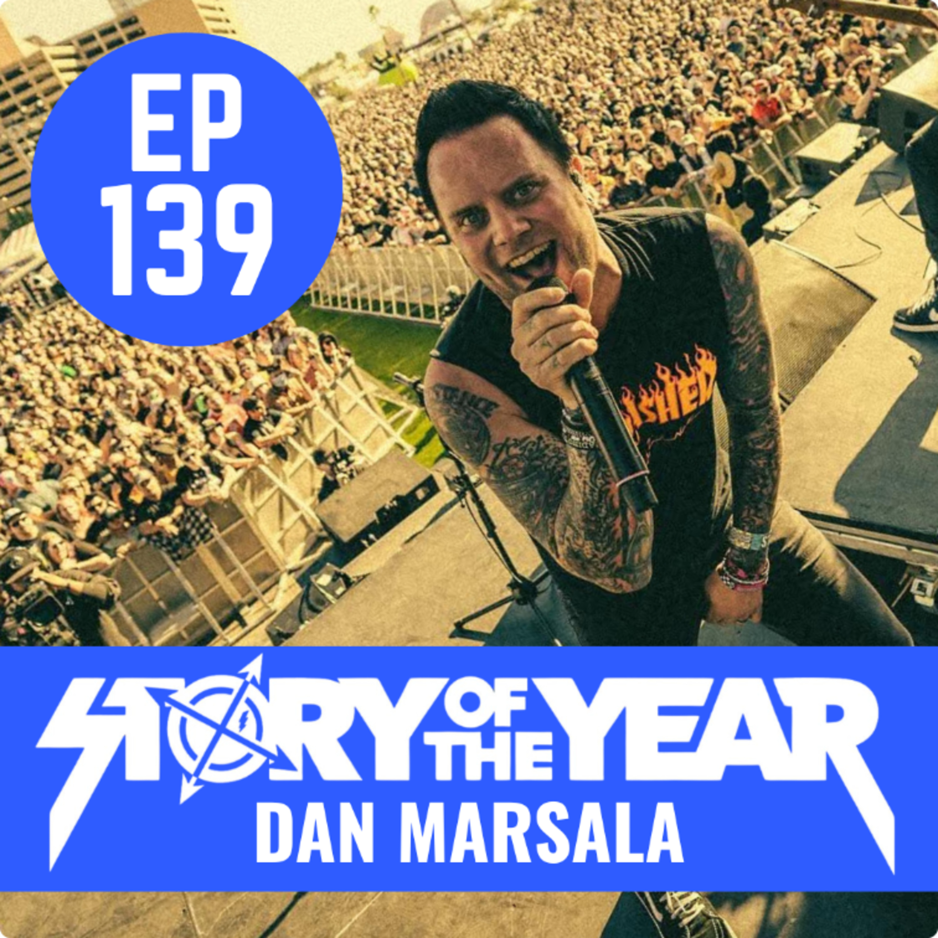 EP139 Story Of The Year (Dan Marsala) episode artwork