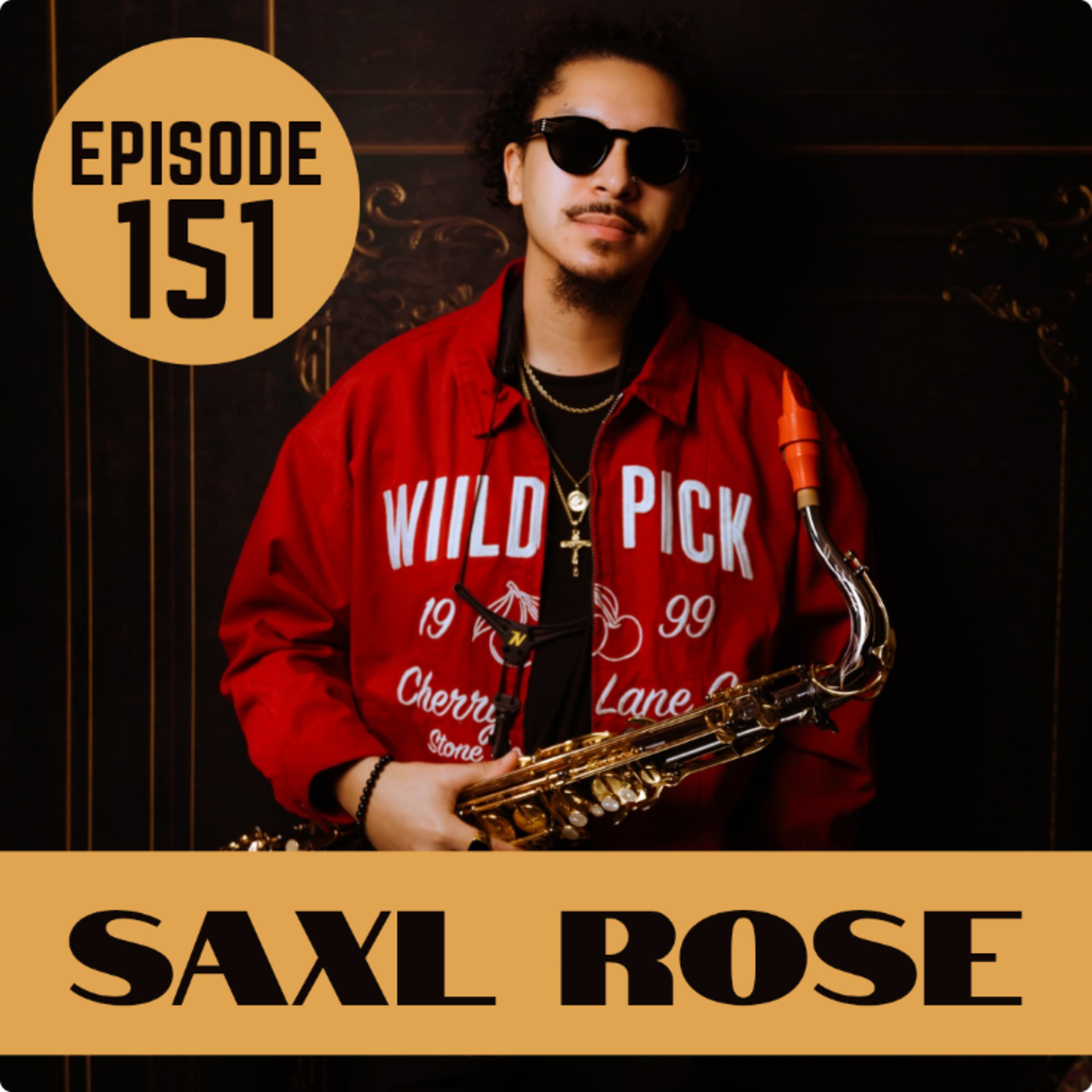 EP151 SAXL ROSE episode artwork