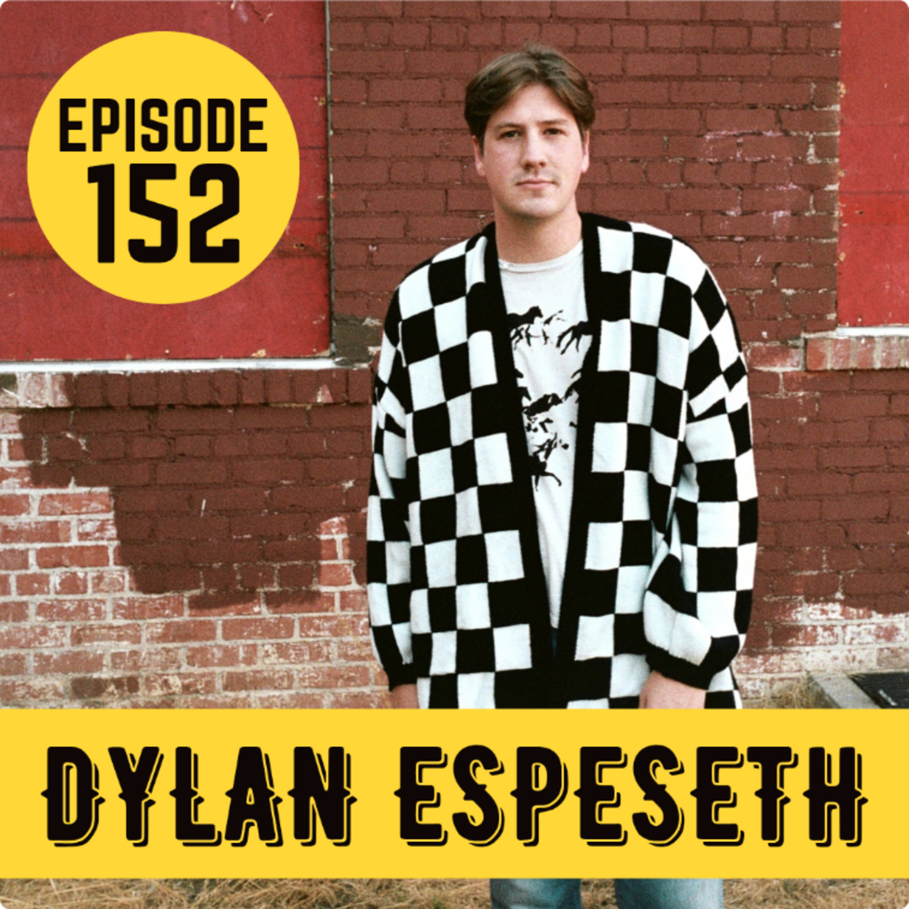 EP152 DYLAN ESPESETH episode artwork