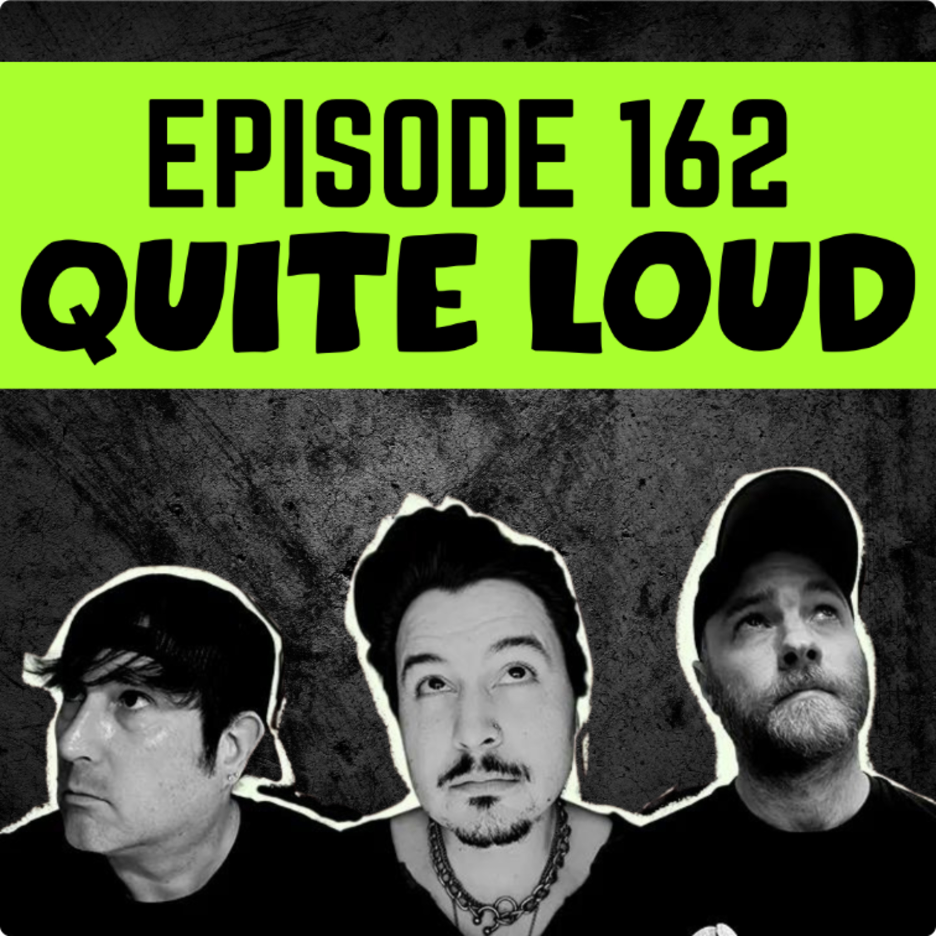 EP162 QUITE LOUD episode artwork
