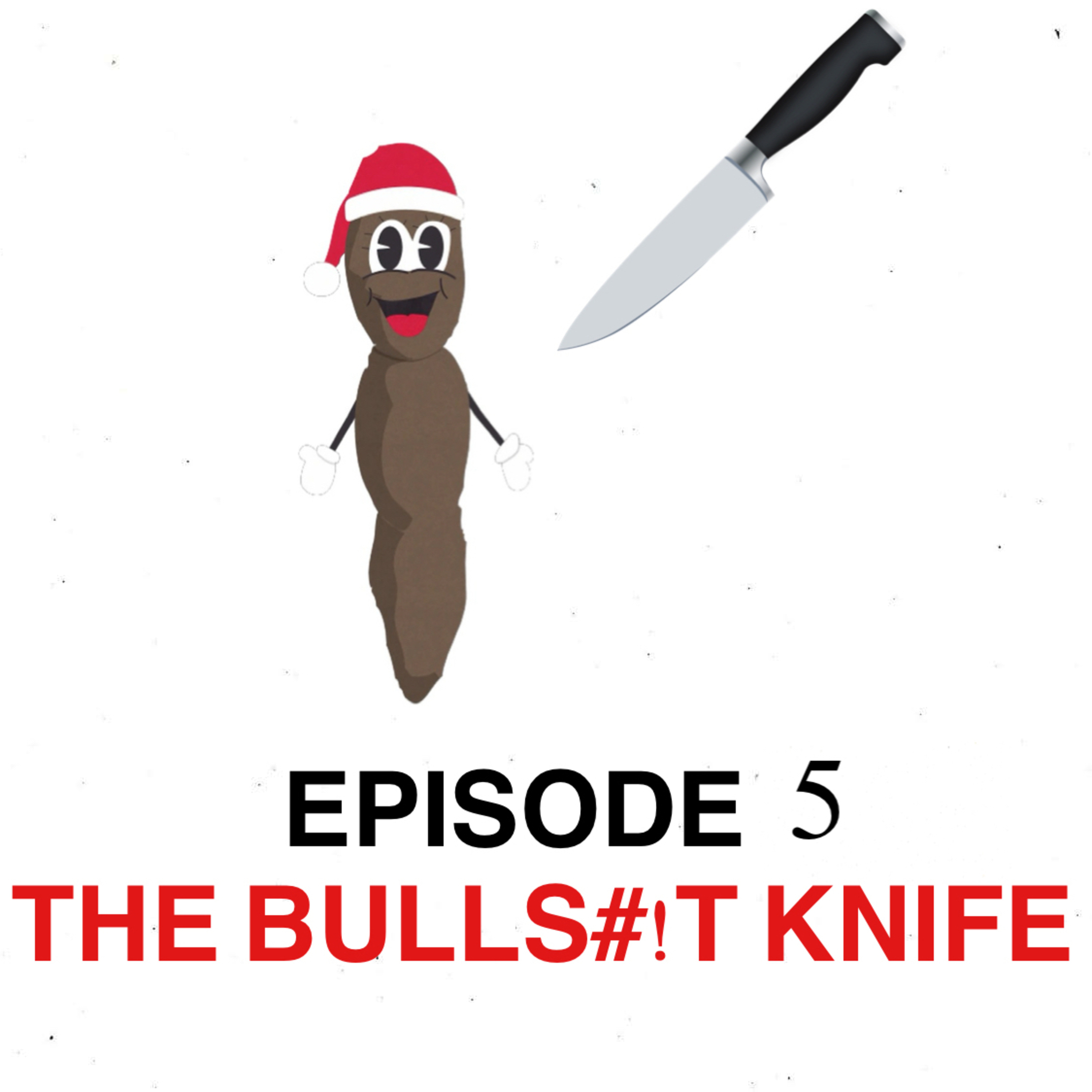 5. The Bulls#!t Knife episode artwork