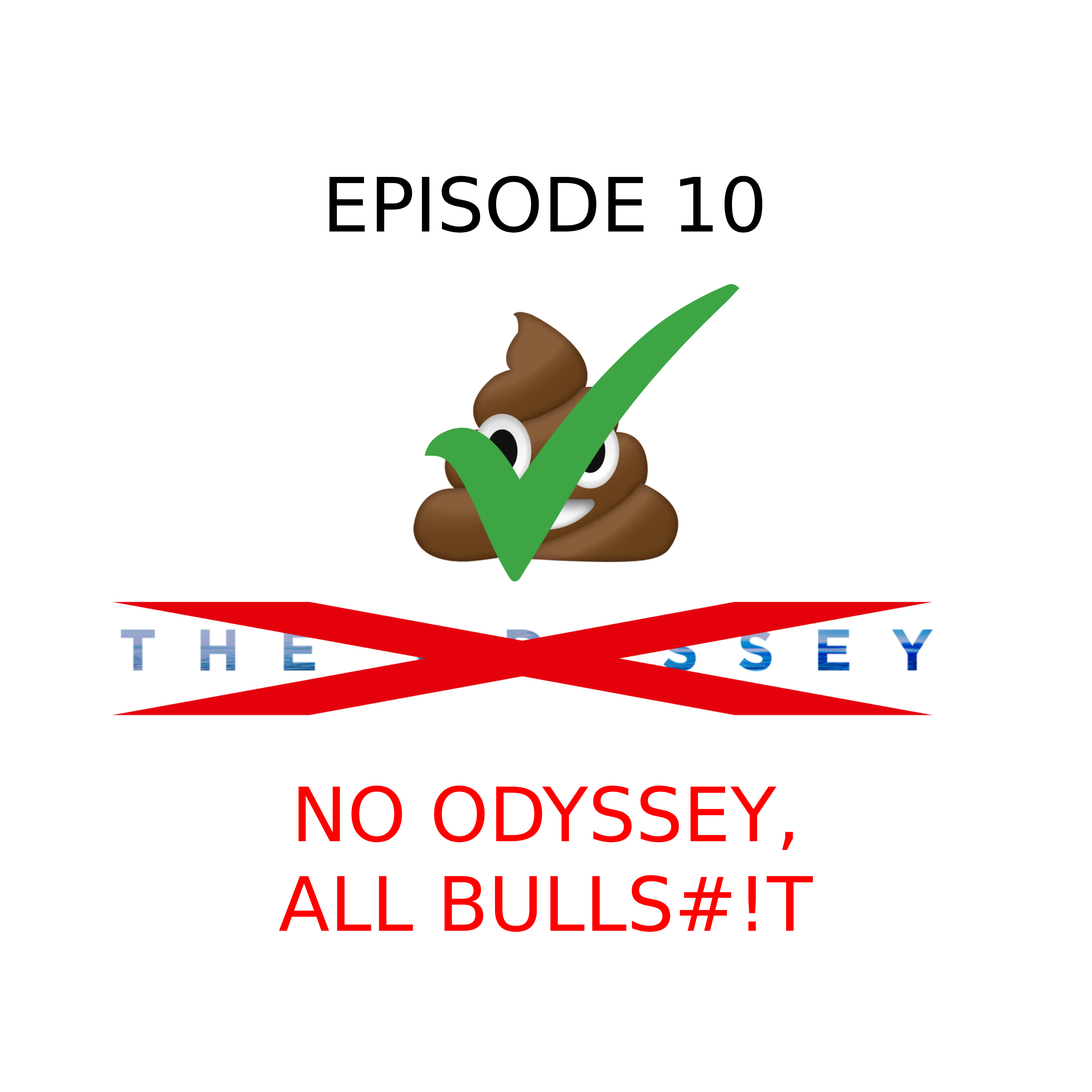 10. No Odyssey, All Bulls#!t episode artwork