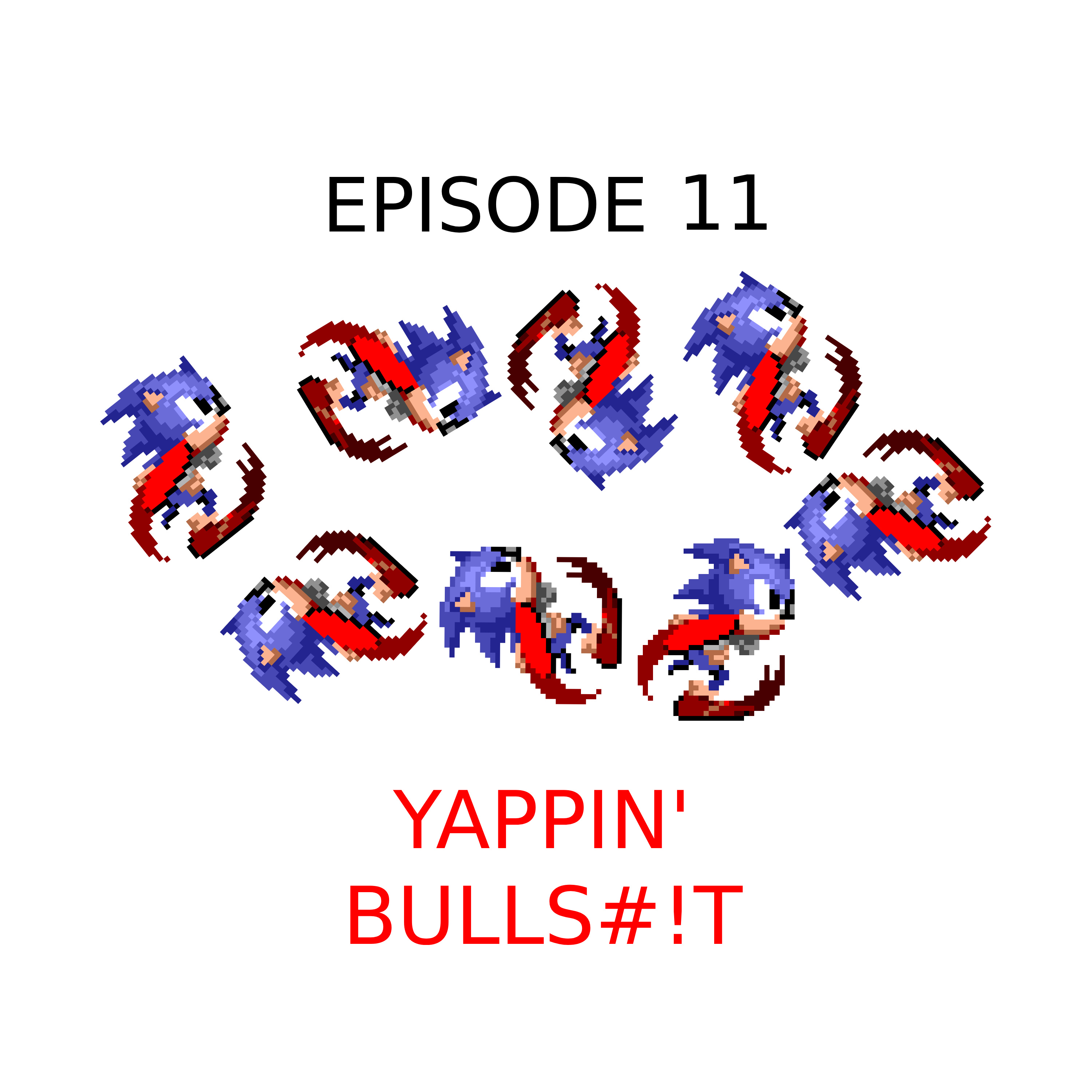 11. Yappin' Bulls#!t episode artwork