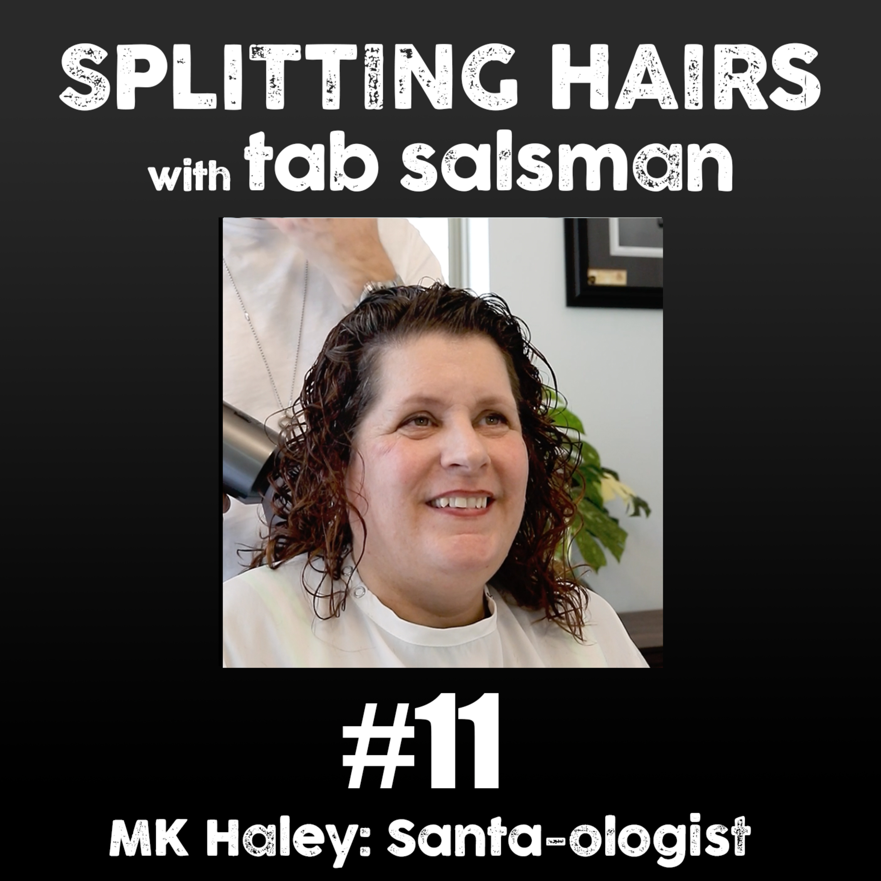 Splitting Hairs with Tab Salsman
