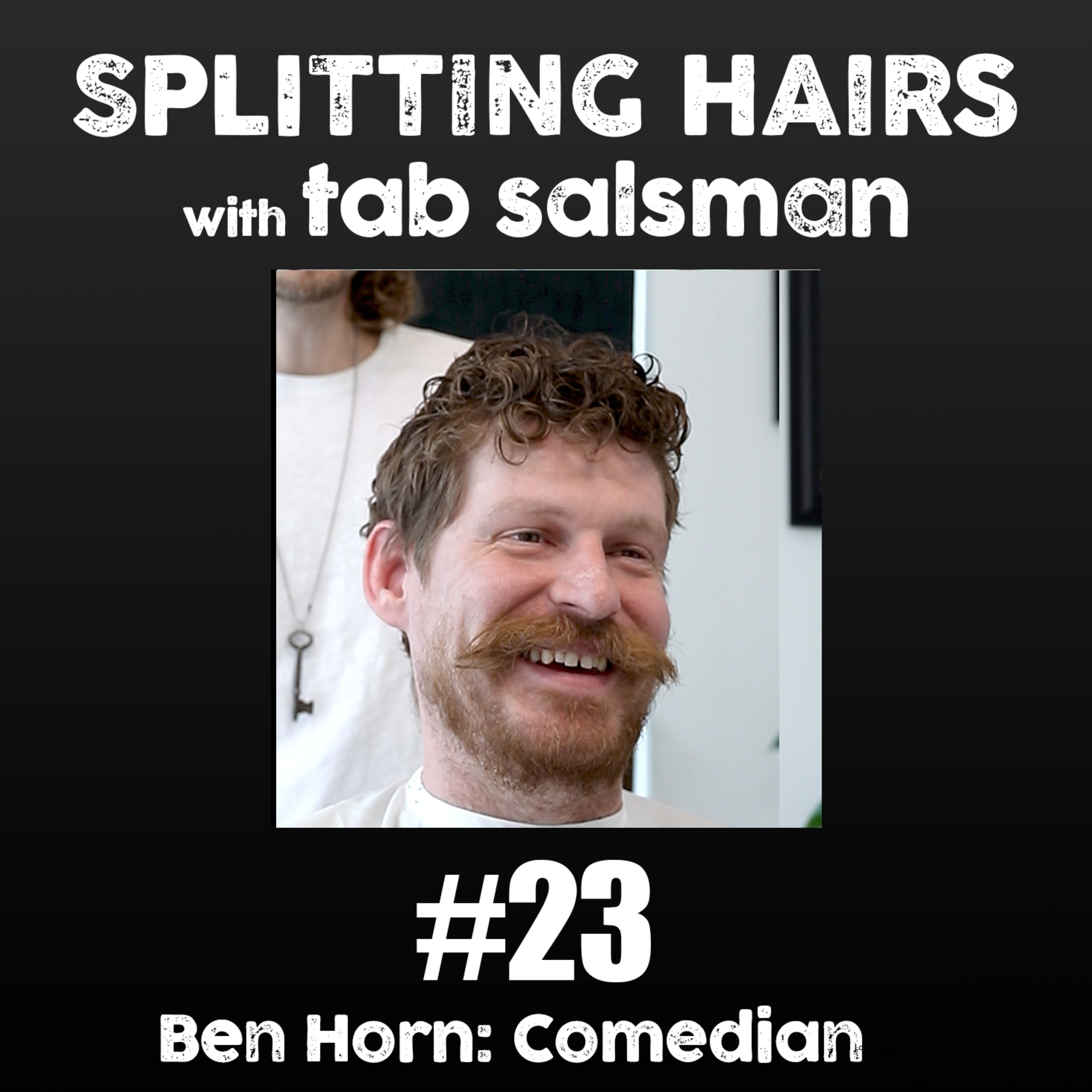 Splitting Hairs with Tab Salsman