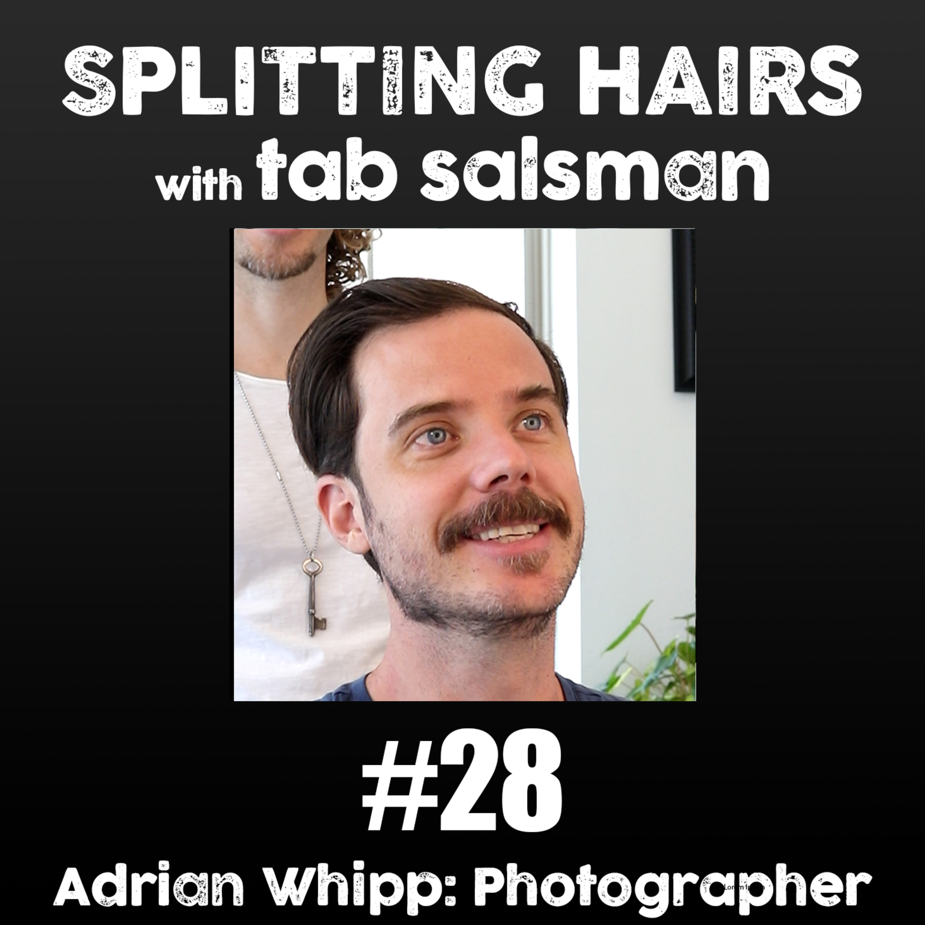 Splitting Hairs with Tab Salsman