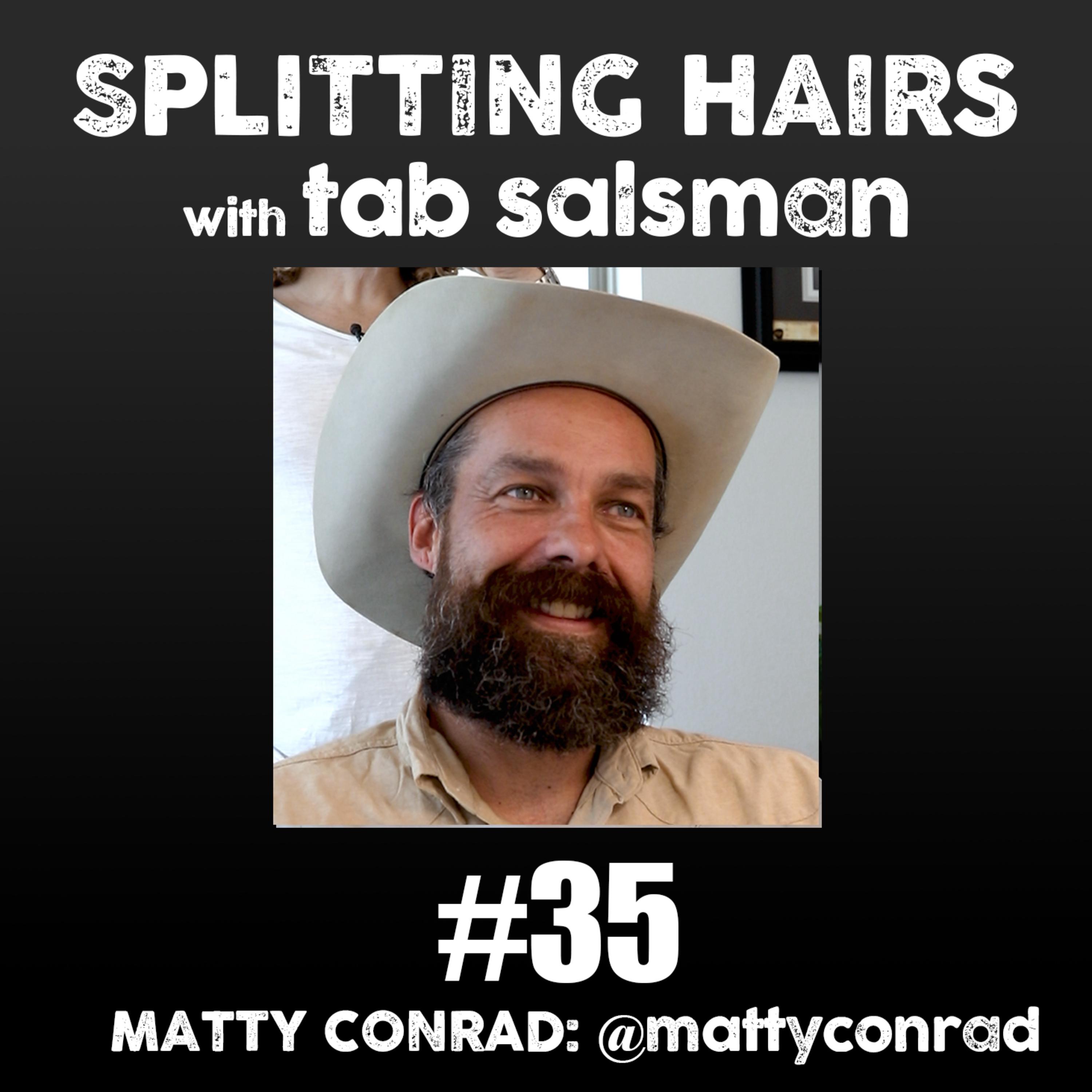 Splitting Hairs with Tab Salsman