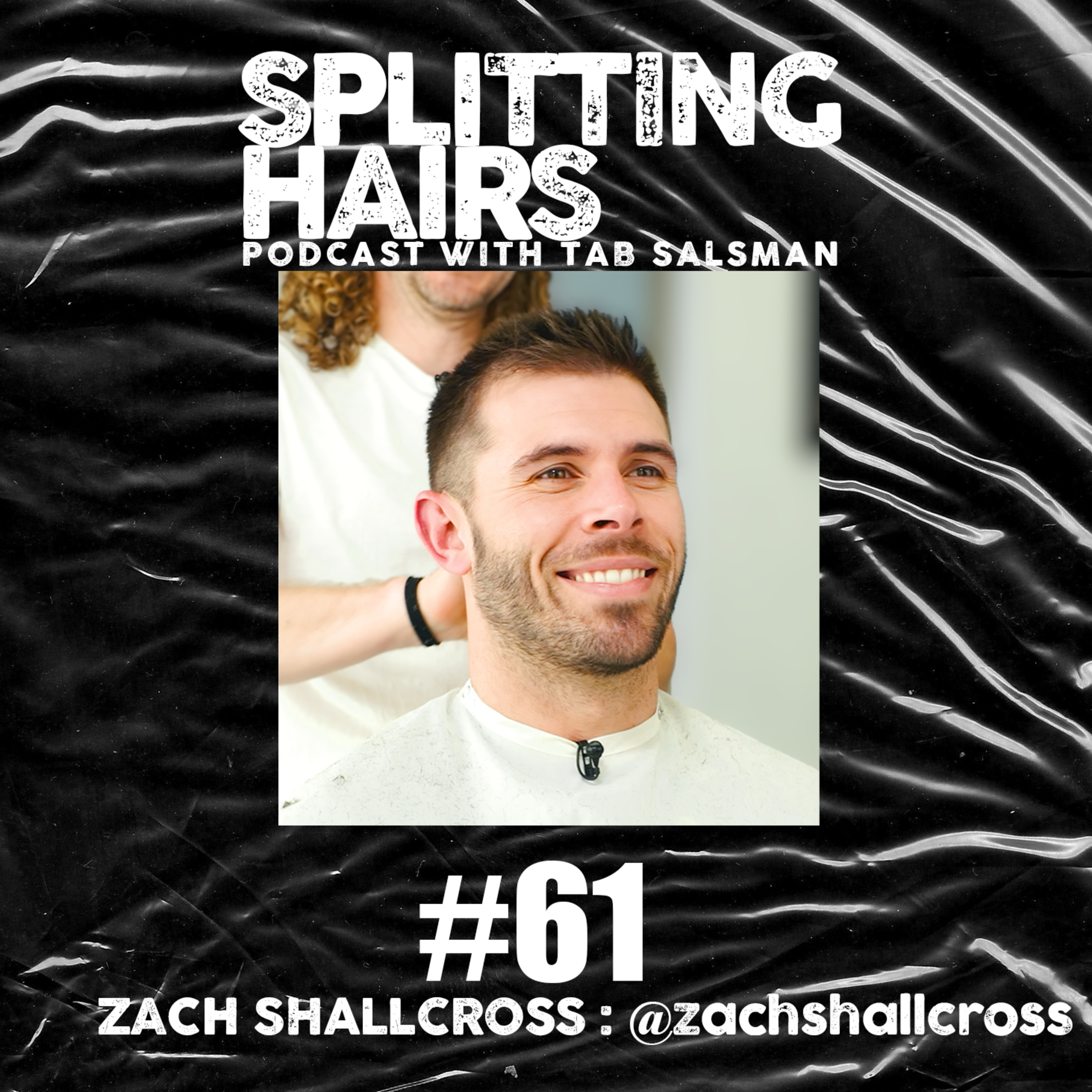 61 | Zach Shallcross Gets a Haircut: Life After The Bachelor, Marriage, and What’s Next