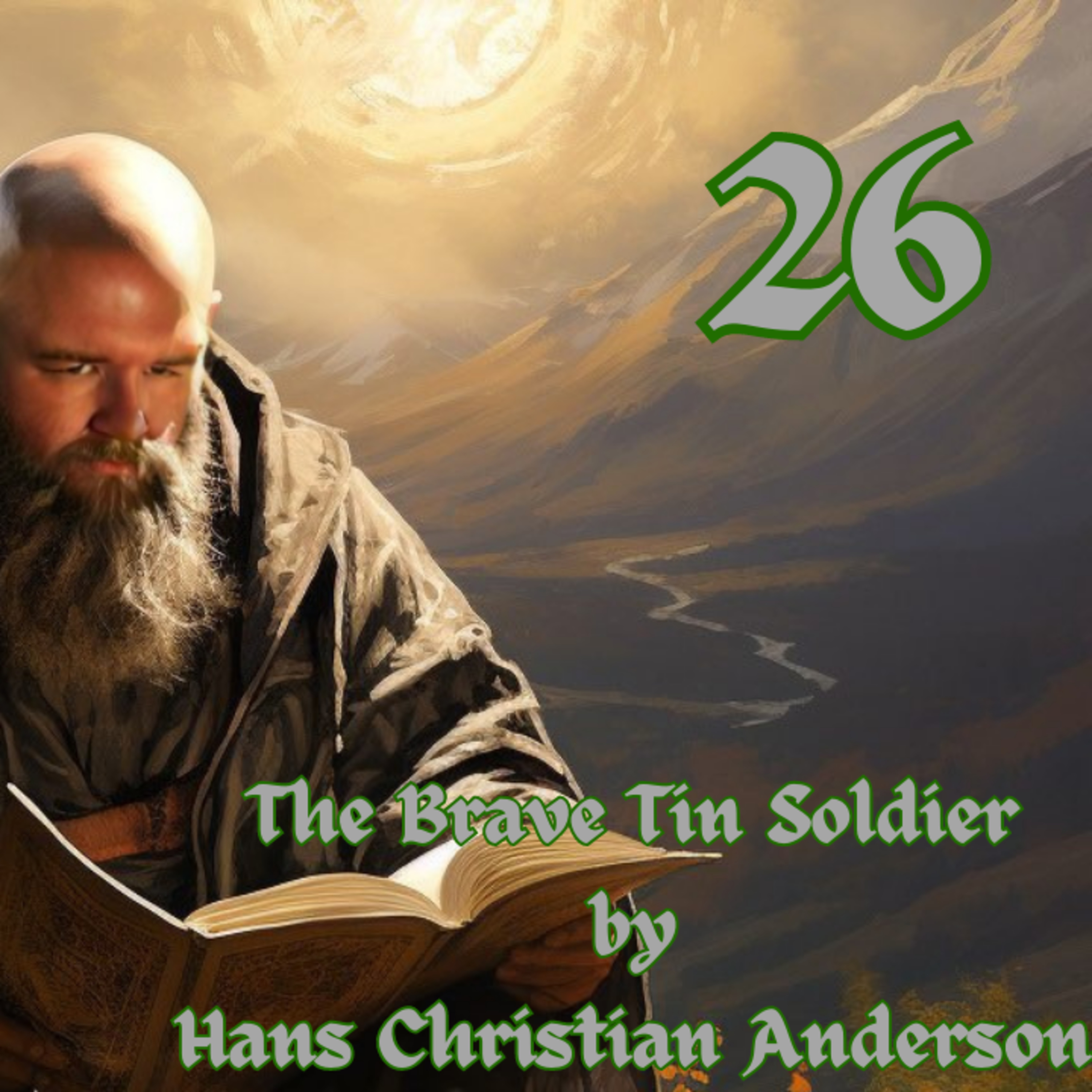 The Brave Tin Soldier by Hans Christian Anderson episode artwork