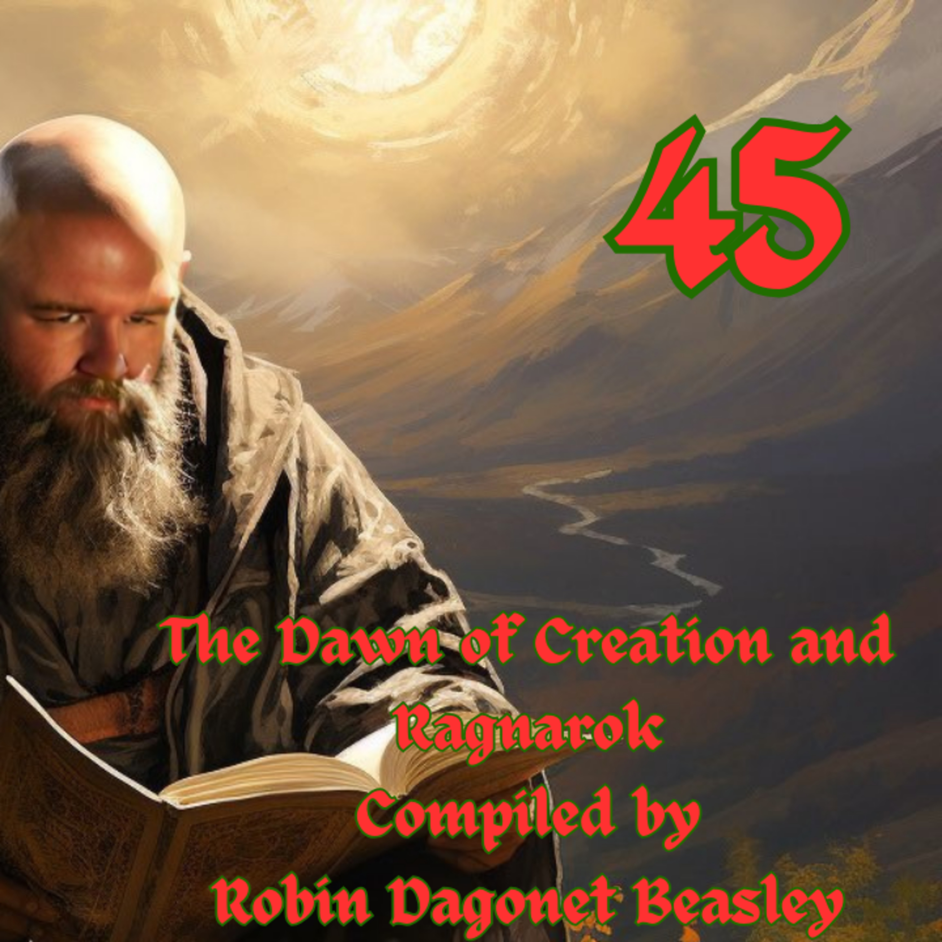 The Dawn of Creation and Ragnarok compiled by Robin Dagonet Beasley episode artwork