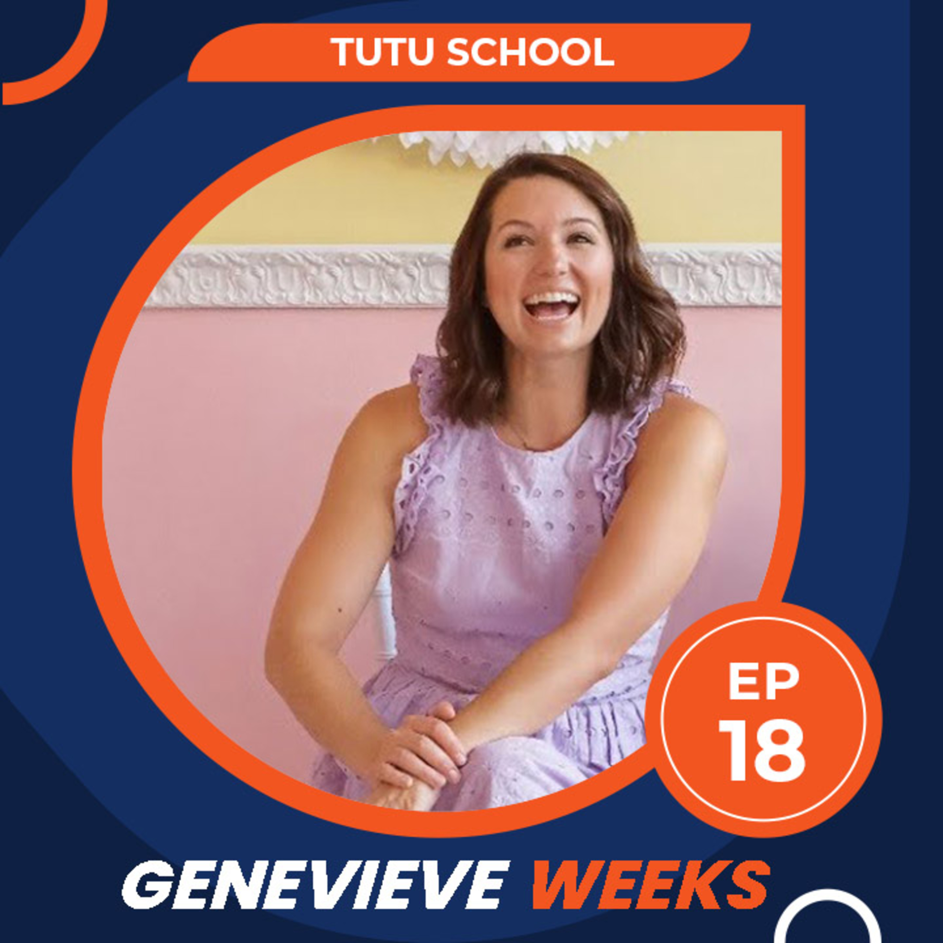 TUTU School: : Inside the Ballet Franchise with Genevieve Weeks | S1E18 episode artwork