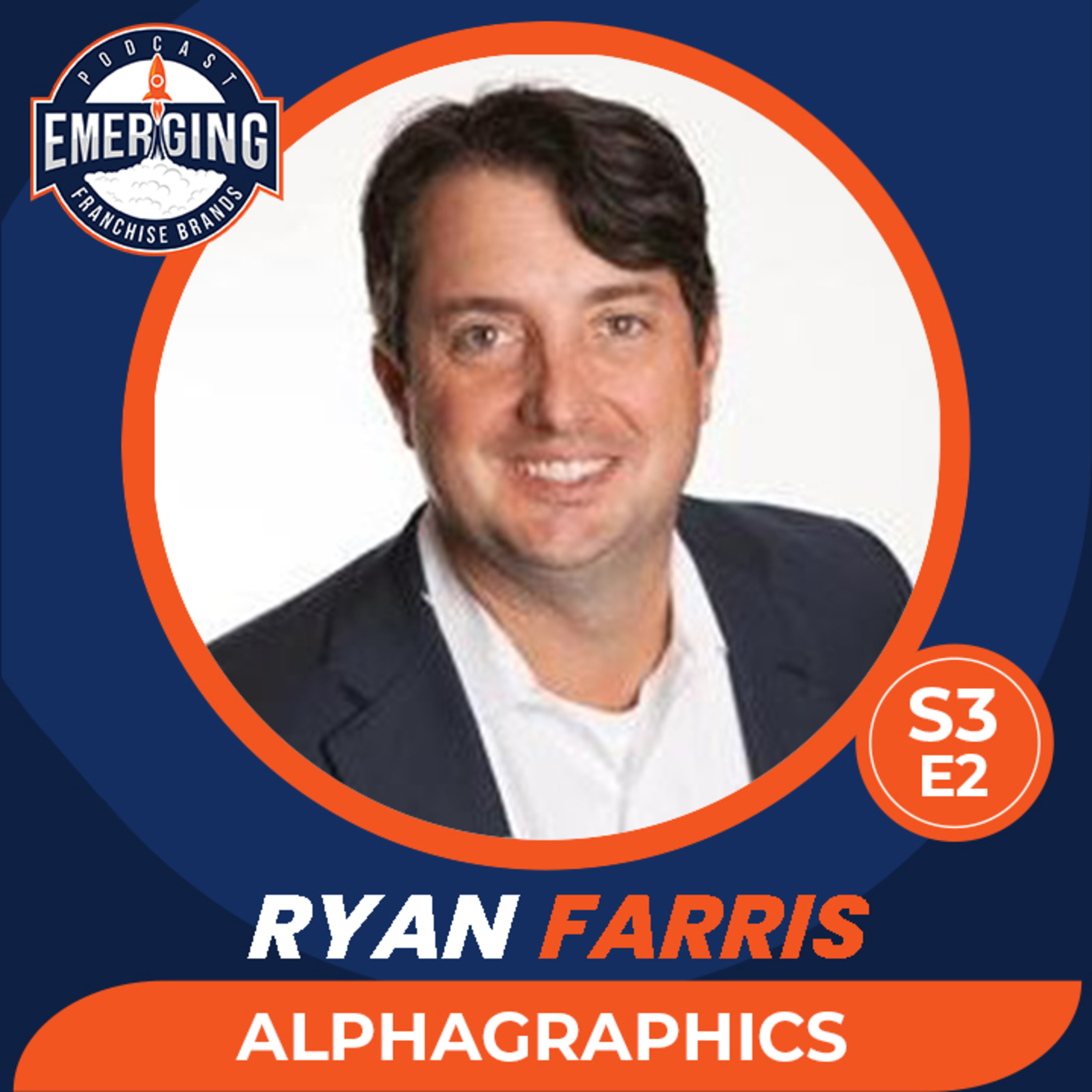 Alpha Graphics: Ryan Farris on Empowering Emerging Franchise Brands episode artwork