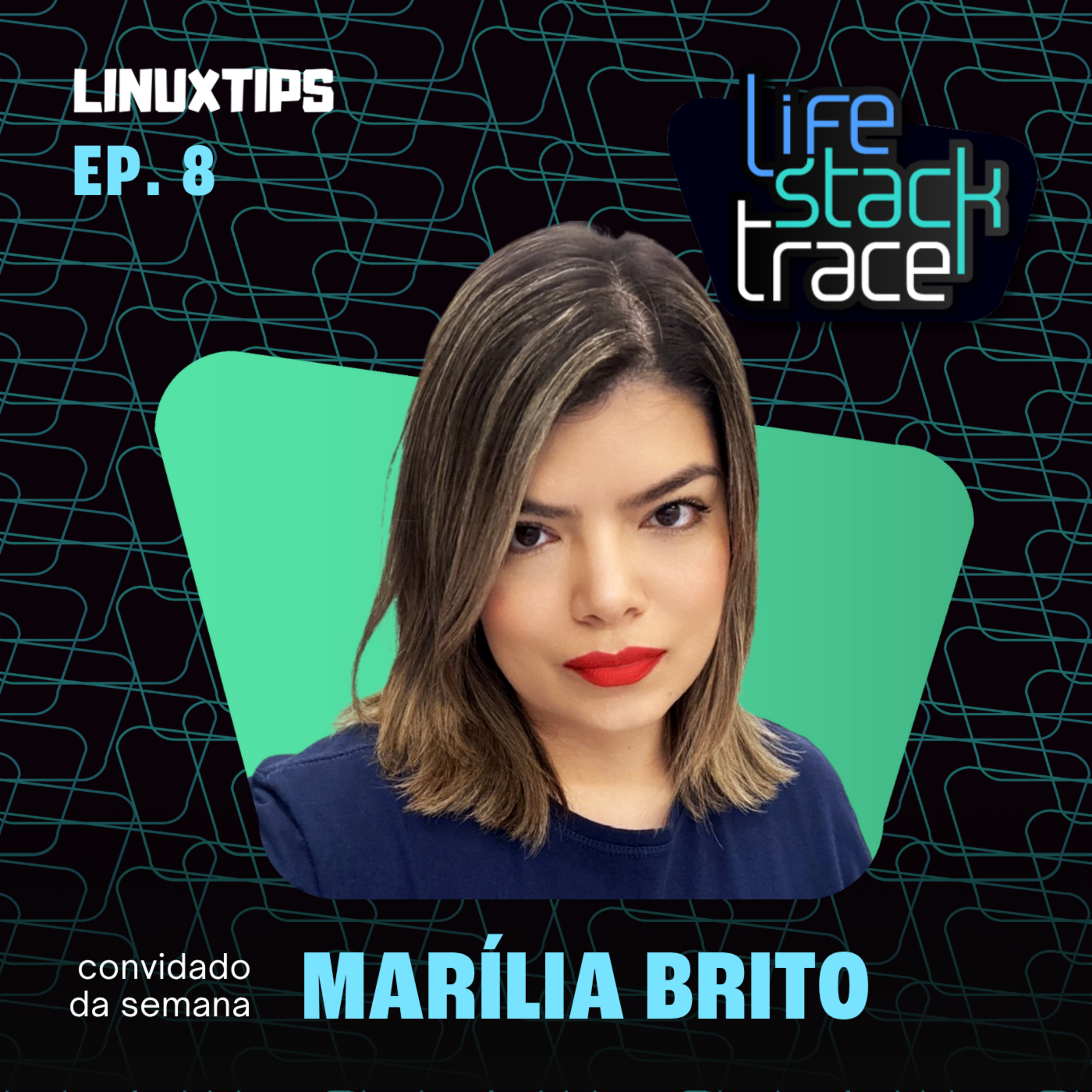 Life Stacktrace - Marília Brito!