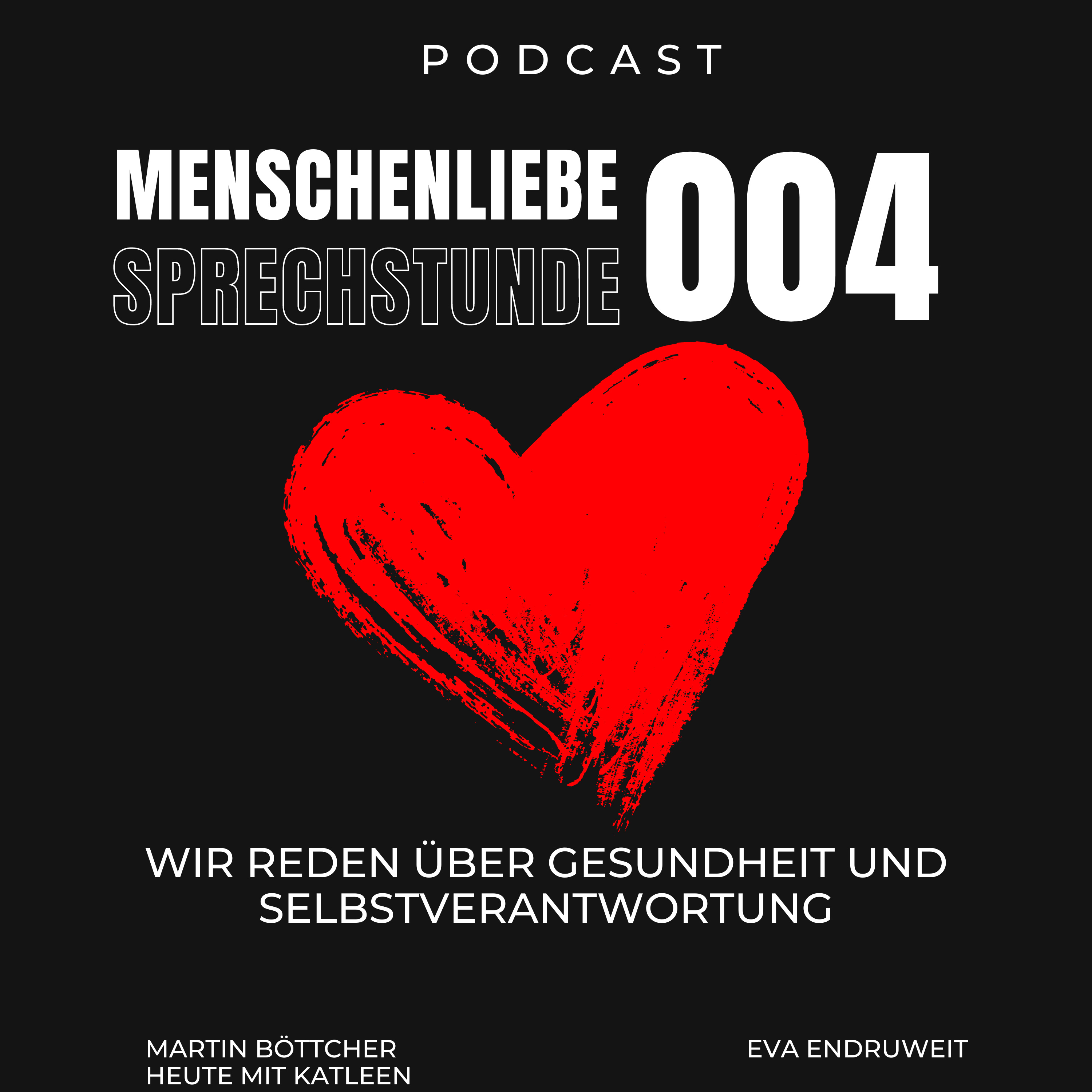 Menschenliebe Sprechstunde - Podcast über Gesundheit und Selbstverantwortung