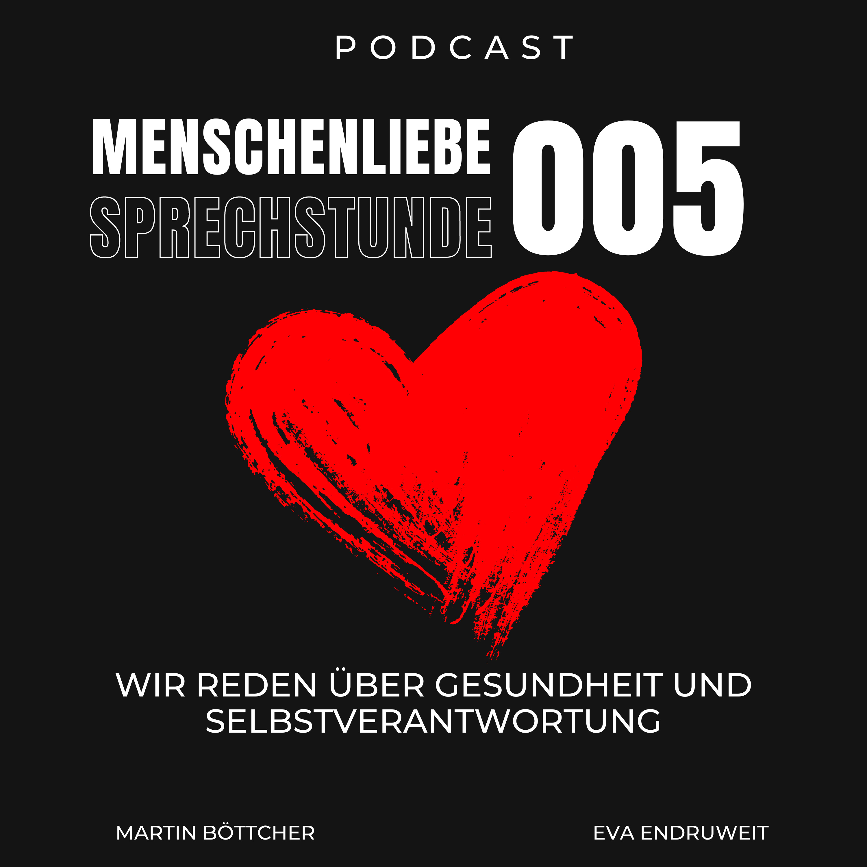 Menschenliebe Sprechstunde - Podcast über Gesundheit und Selbstverantwortung