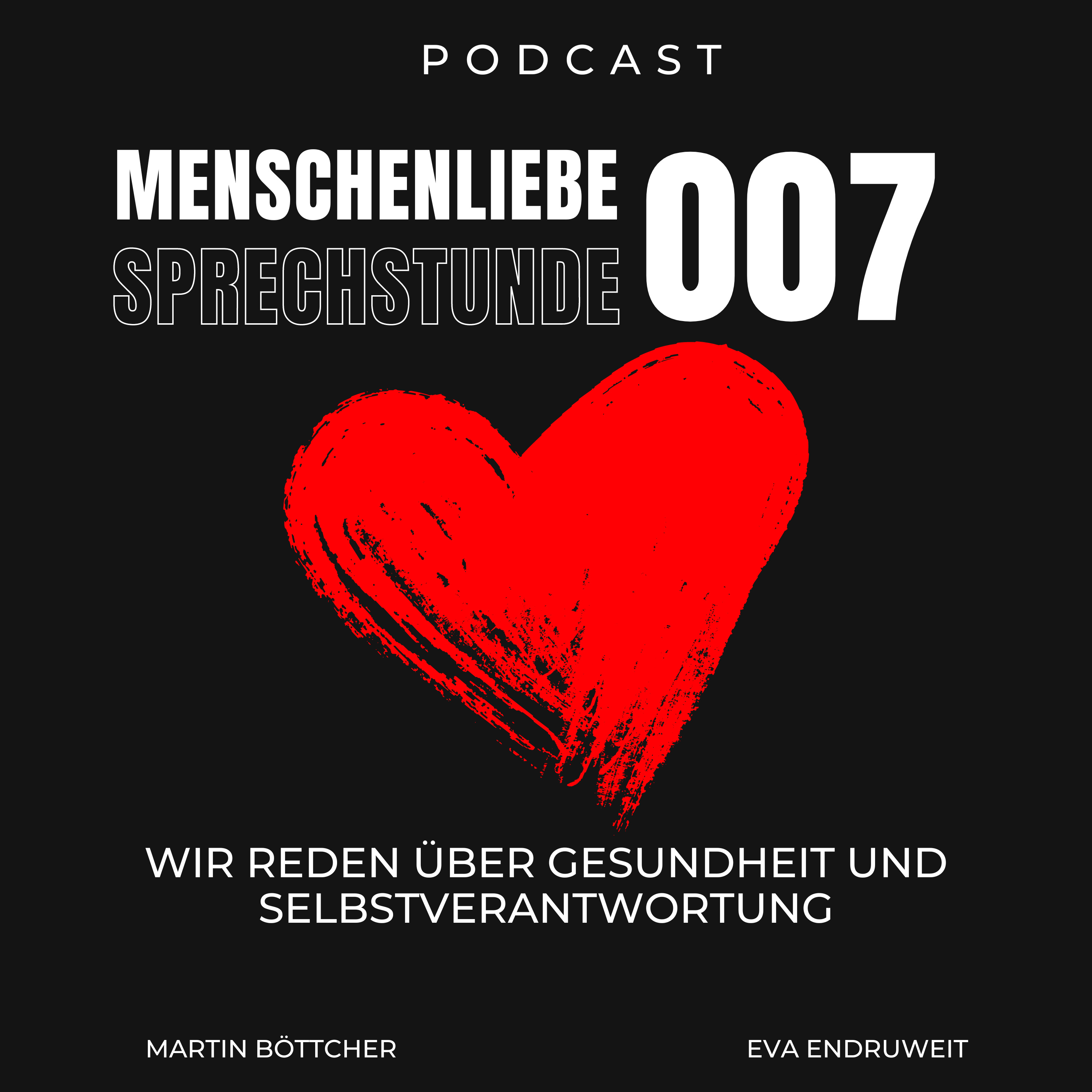 Menschenliebe Sprechstunde - Podcast über Gesundheit und Selbstverantwortung