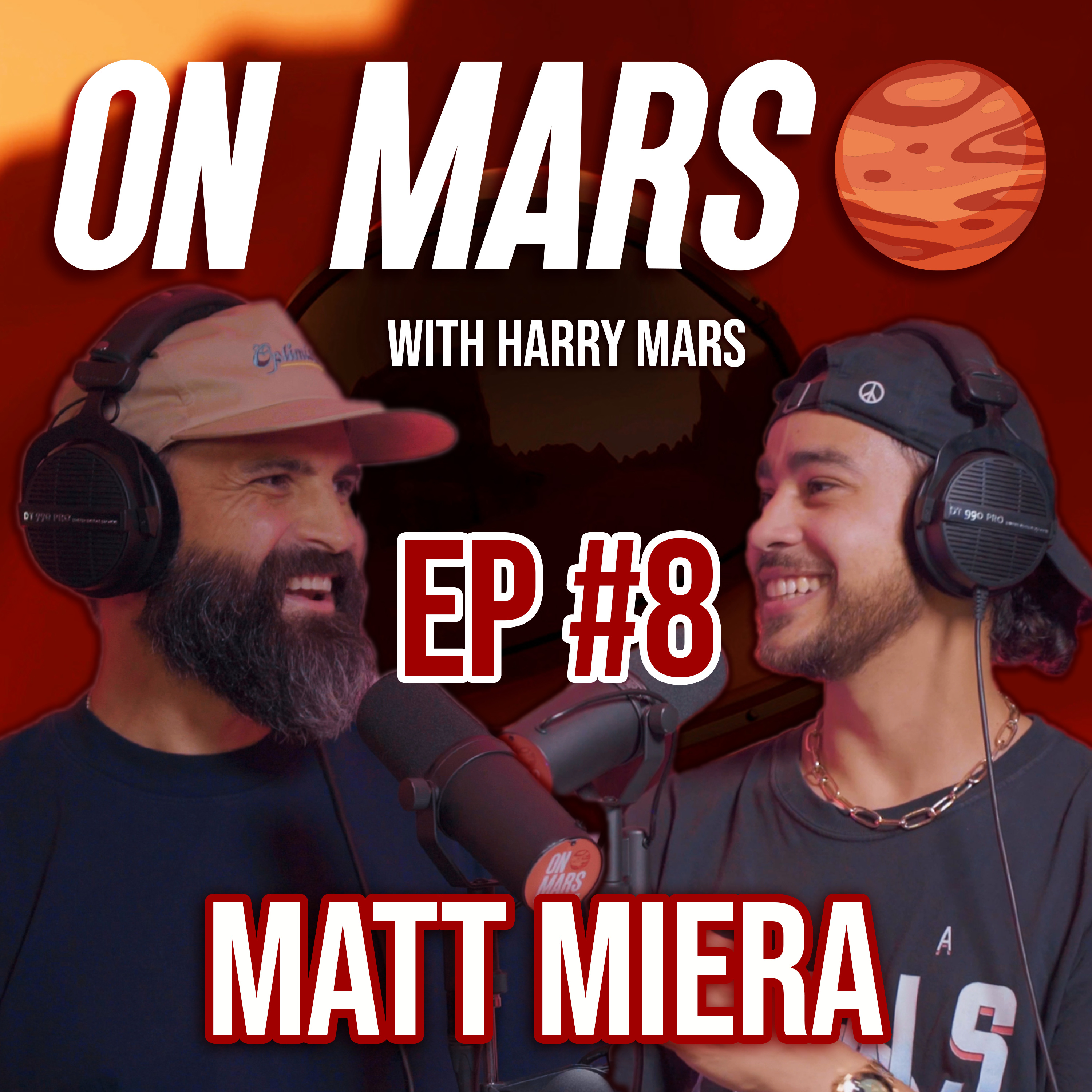 Matt Miera | On Mars Pod EP 8 | Touring with Kaskade, Starting Companies & Working with Happy Dad
