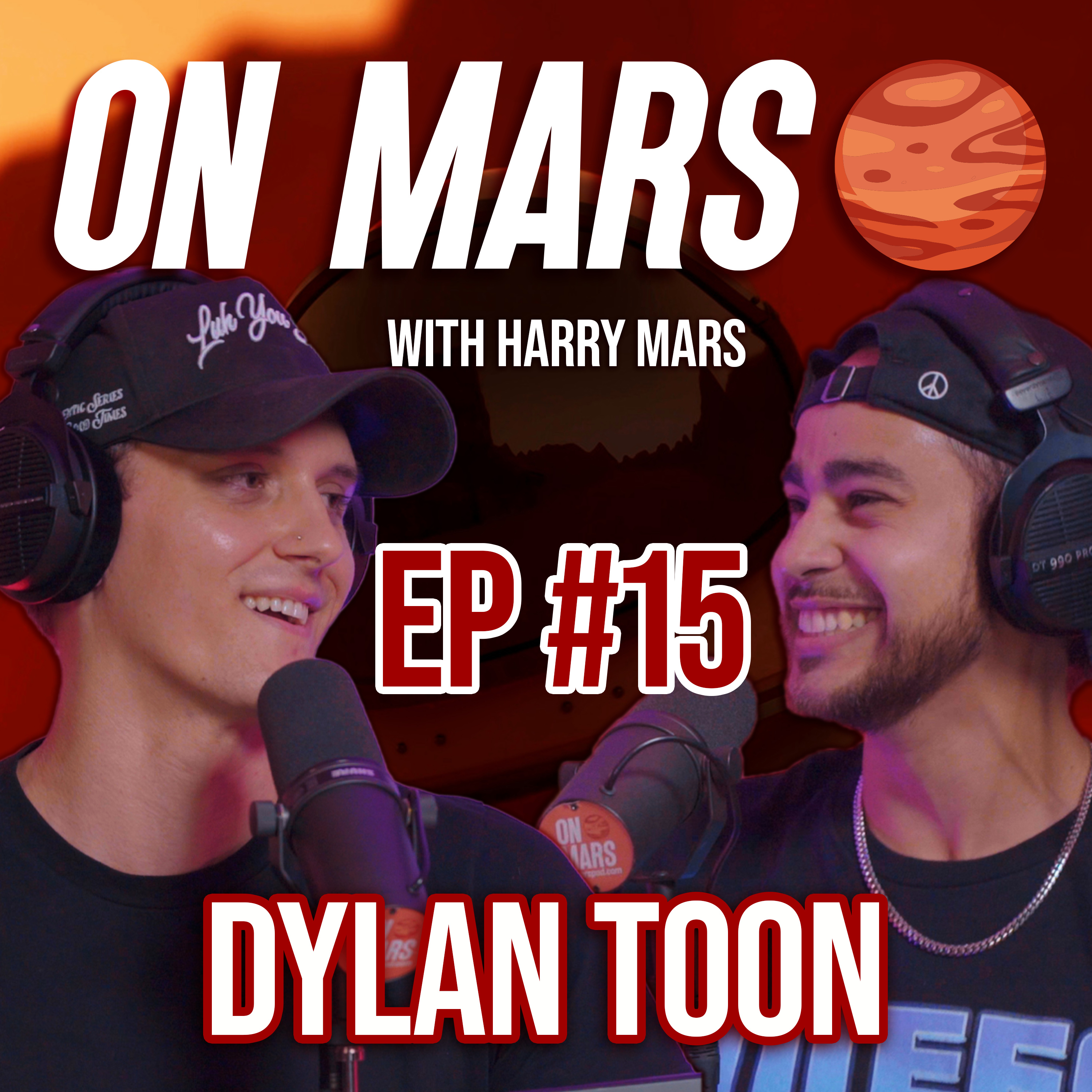 Dylan Toon | On Mars Pod EP 15 | 2000s Music Videos, Filming on 8mm Tapes & Rap Cyphers