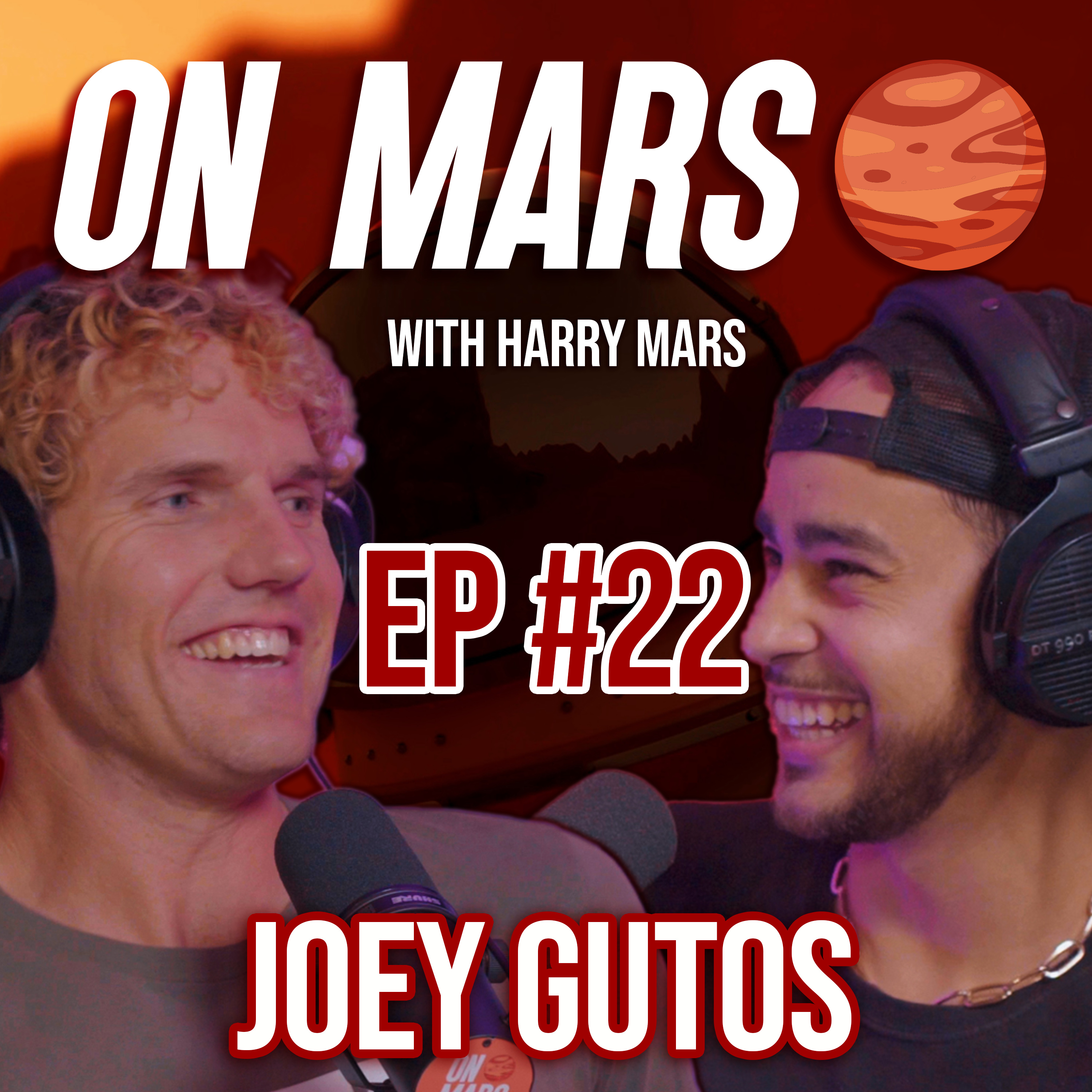 Joey Gutos | On Mars Pod EP 22 | Sunset Voodoo, Music Industry Jobs & Performing Full Time