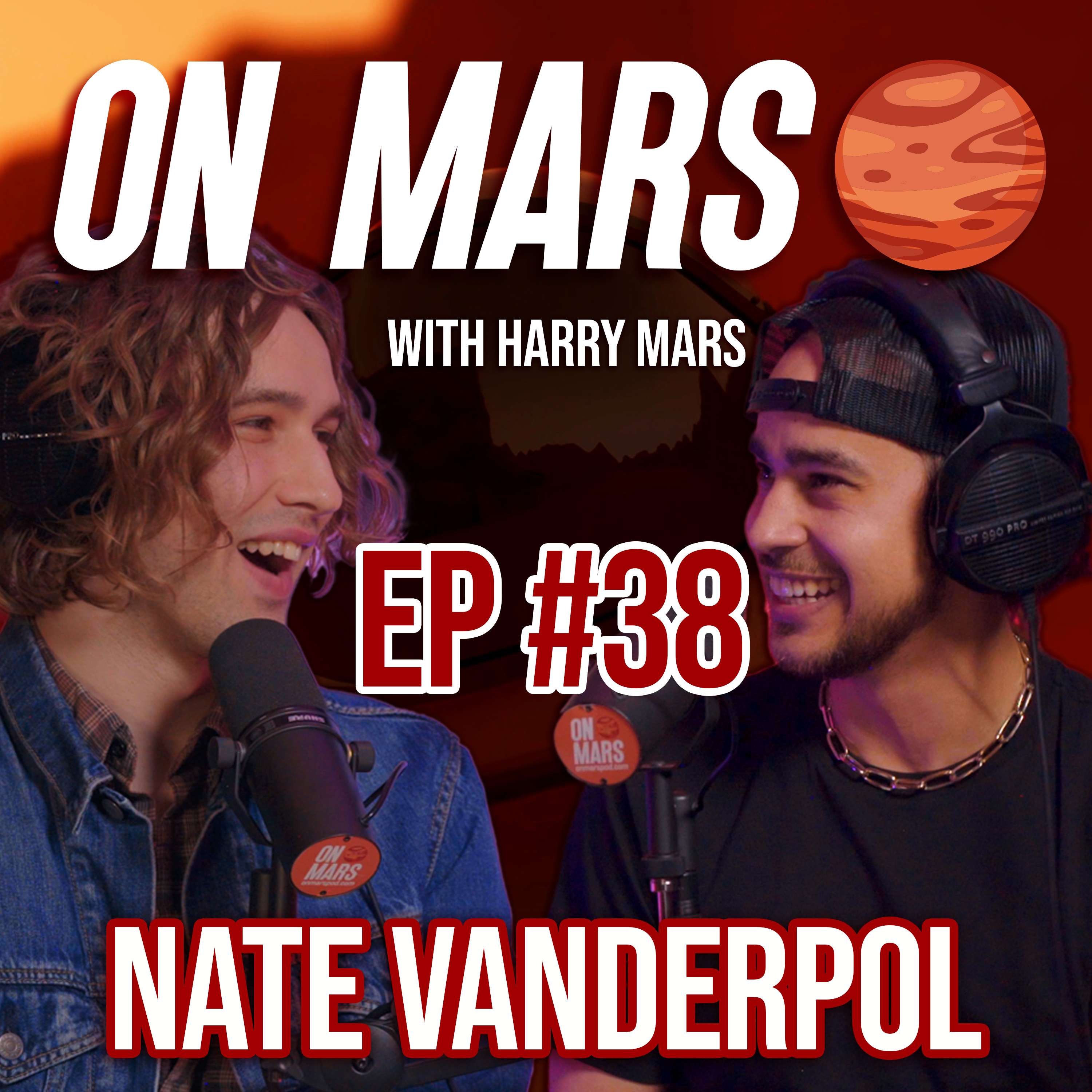 Nate Vanderpol | On Mars Pod EP 38 | The Love of Art, Music and Fashion